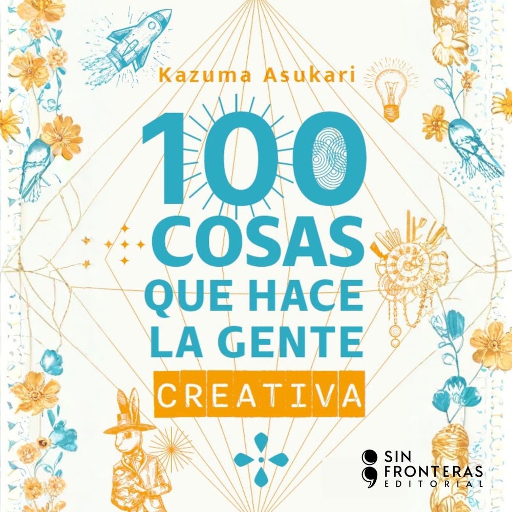 100 Cosas que hace la gente creativa