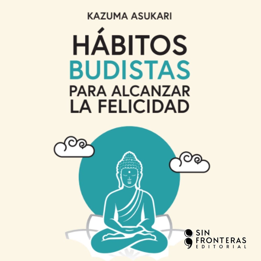Hábitos Budistas para alcanzar la felicidad