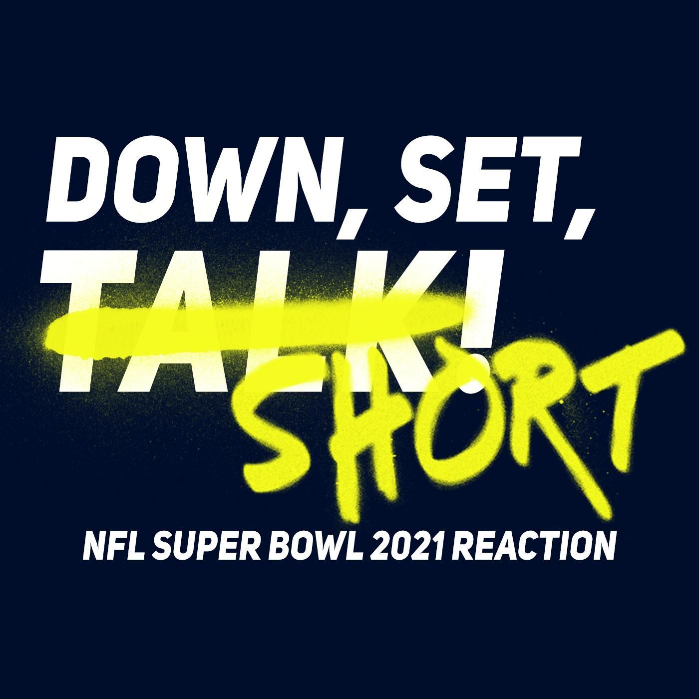 SUPER BOWL REACTION - Down, Set, Short!