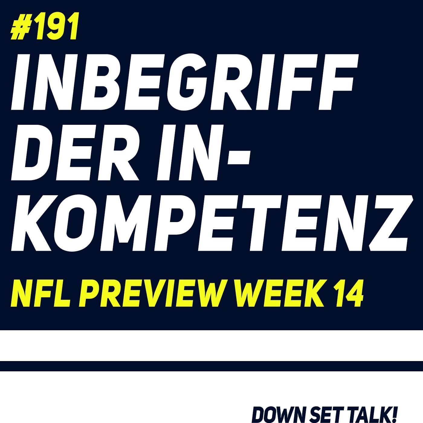 INBEGRIFF DER INKONSTANZ - NFL Preview Week 14