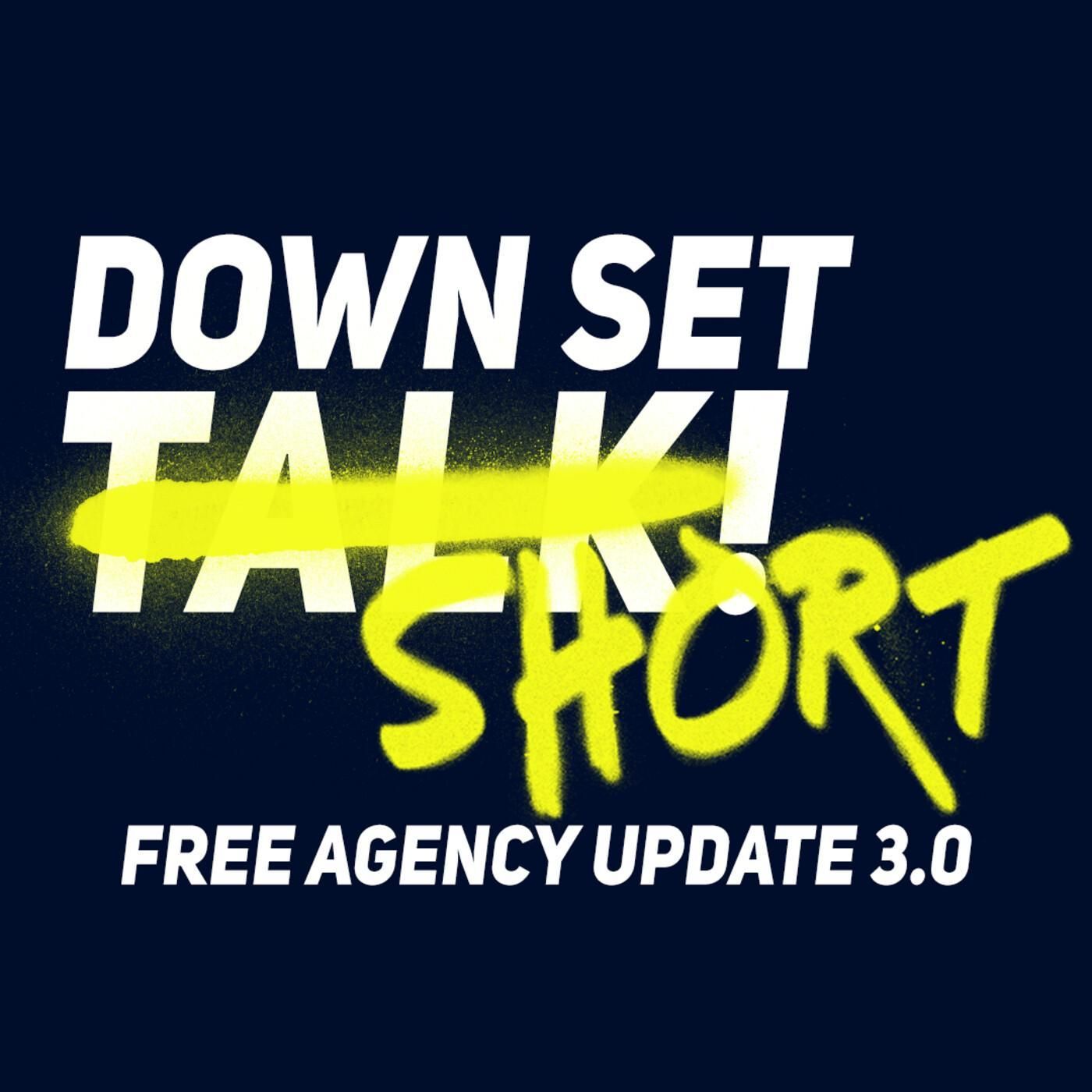 FREE AGENCY UPDATE 3.0! Down Set Short!