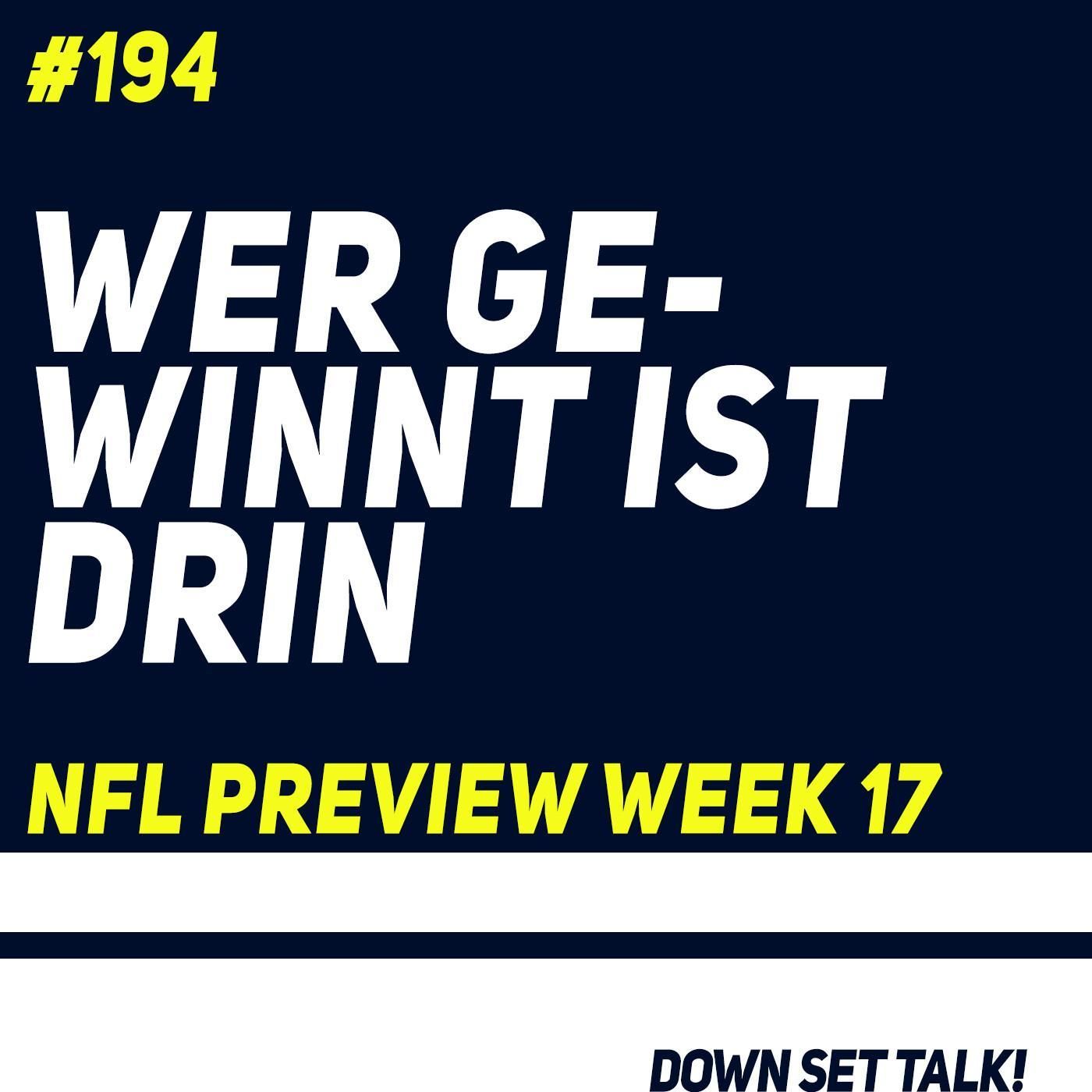 WER GEWINNT IST DRIN - NFL Preview Week 18