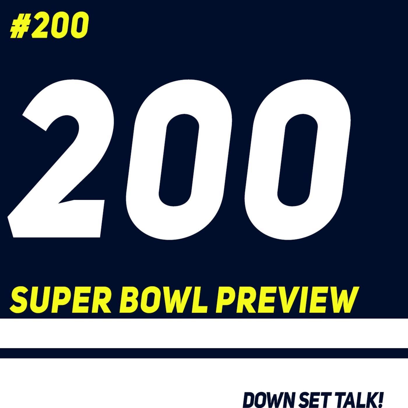 200 - NFL Super Bowl Preview
