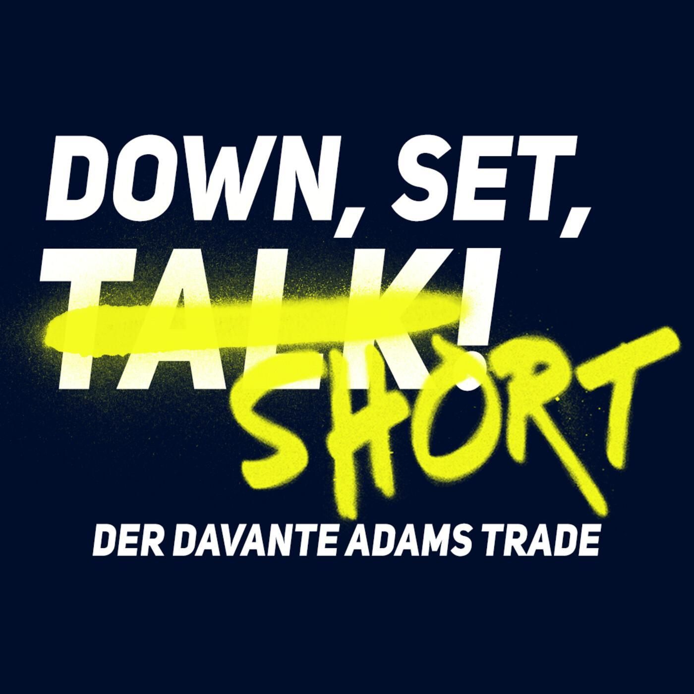 DER DAVANTE ADAMS TRADE | Down Set Short!