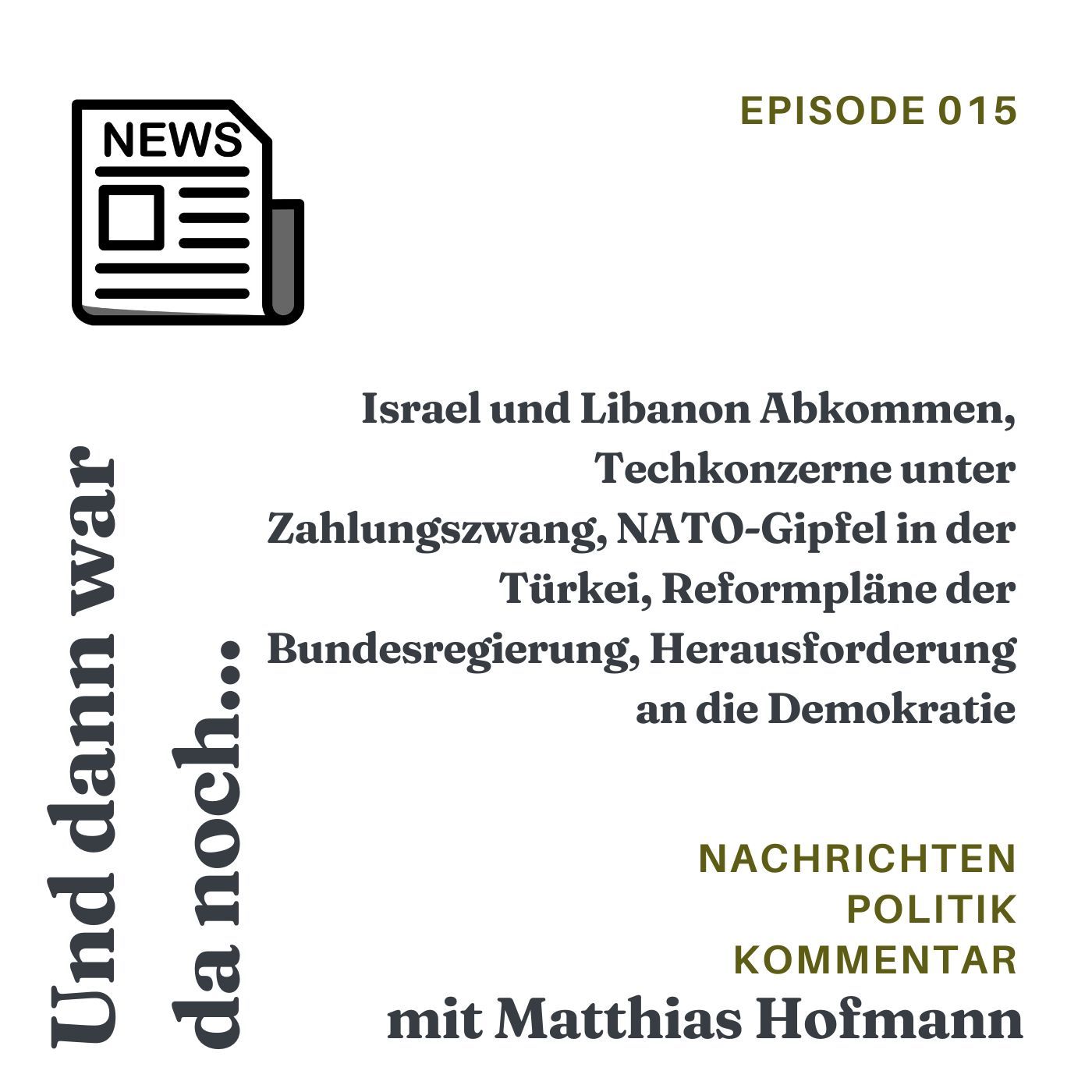 Israel-Libanon Abkommen, NATO-Gipfel, Reformpaket der Bundesregierung und einiges mehr