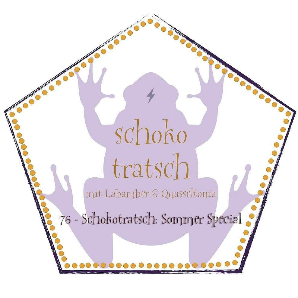 76 - Schokotratsch: Sommer Special