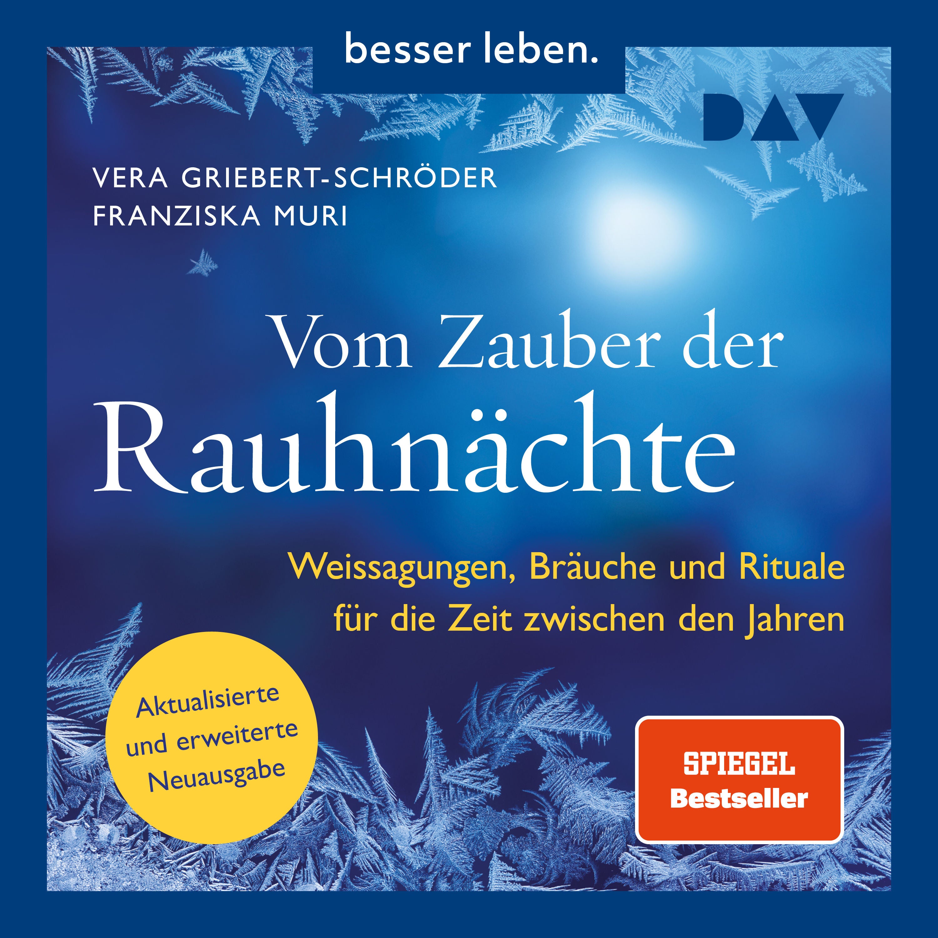 Vom Zauber der Rauhnächte. Weissagungen, Rituale und Bräuche für die Zeit zwischen den Jahren