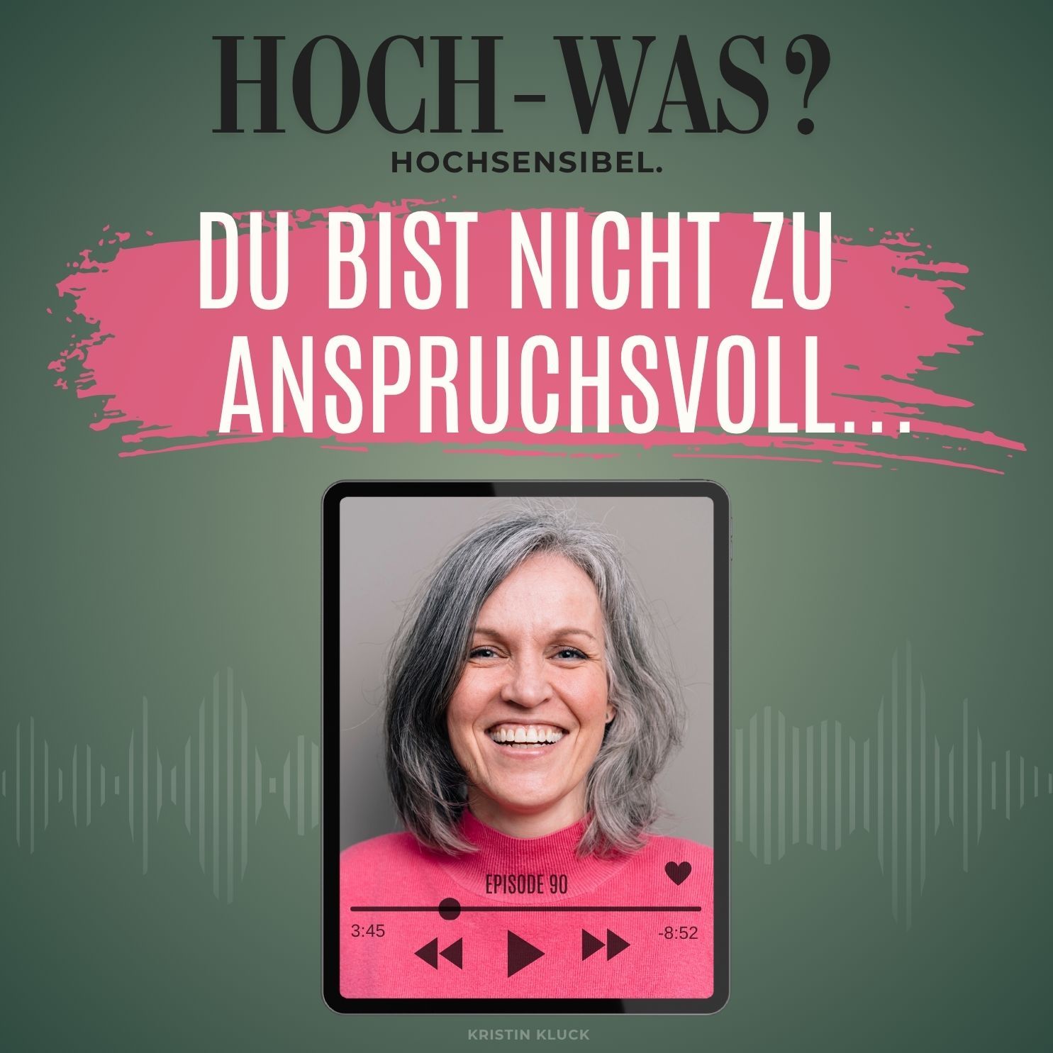 Du bist nicht zu anspruchsvoll...