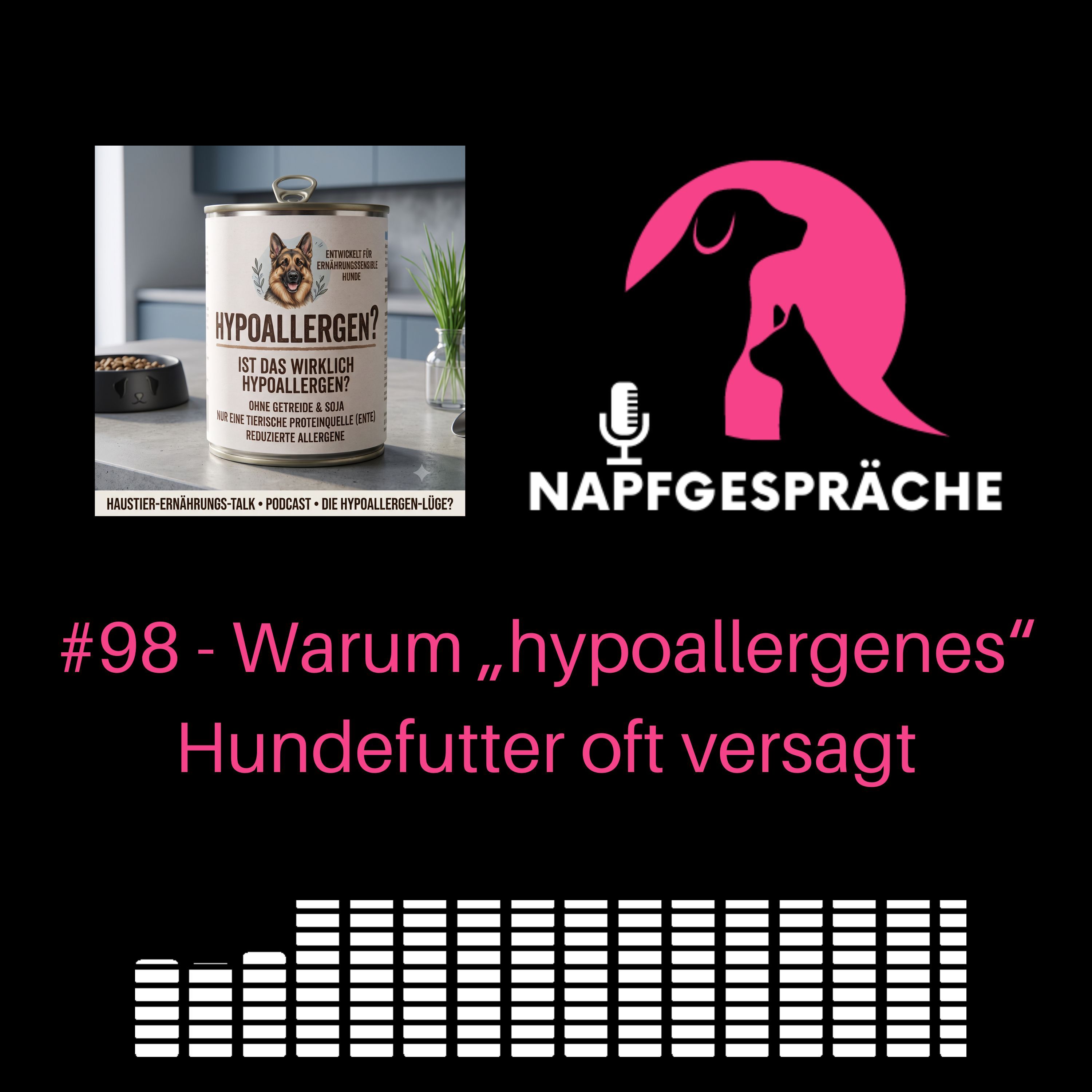 #98 - Die Ausschlussdiät-Falle: Warum „hypoallergenes“ Hundefutter oft versagt