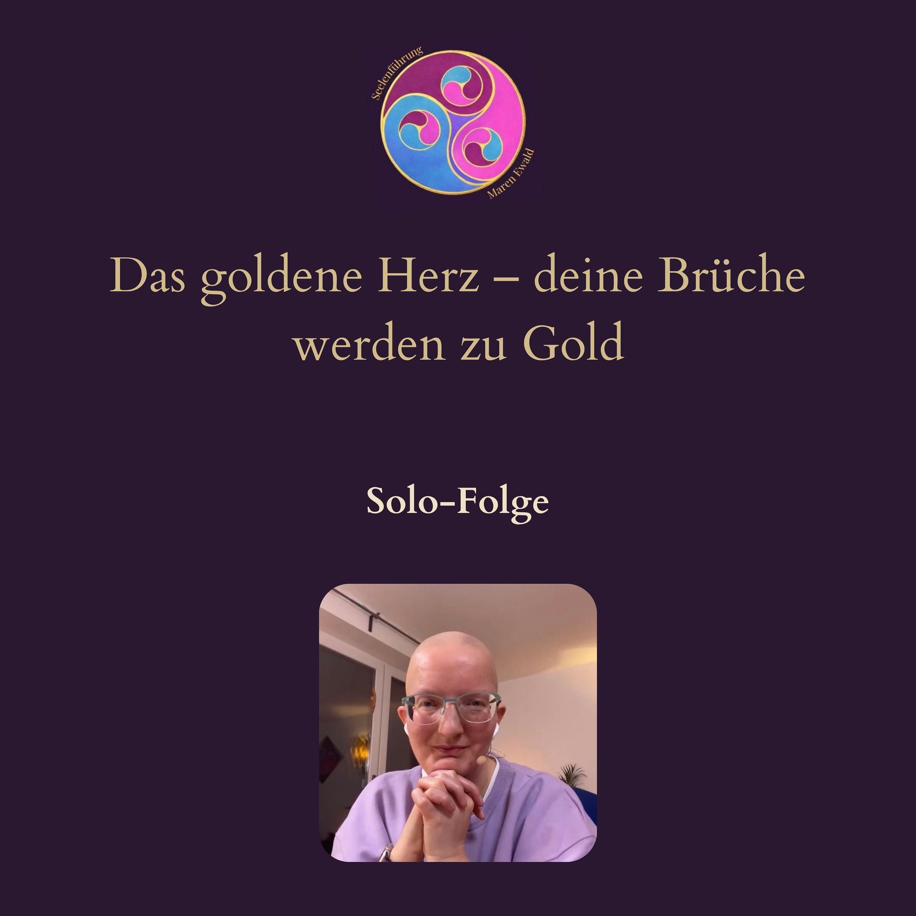 Ritual: Das goldene Herz – deine Brüche werden zu Gold