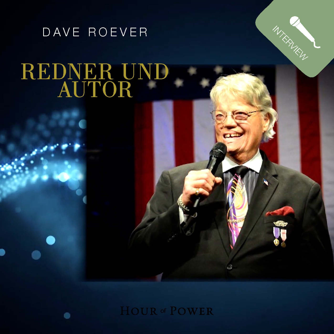 Dave Roever (Redner und Autor) im Gespräch mit Bobby Schuller