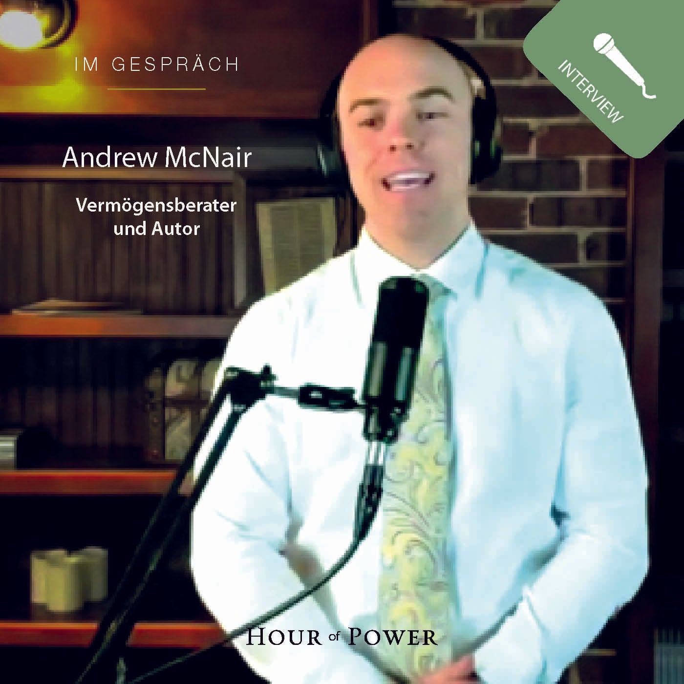 Andrew McNair (Vermögensberater und Autor) im Gespräch mit Bobby Schuller