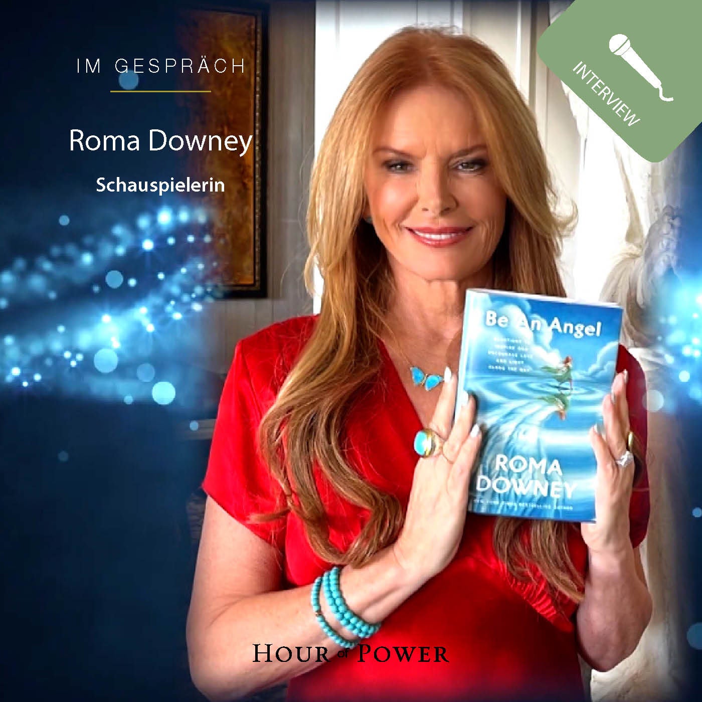 Roma Downey (Schauspielerin) im Gespräch mit Bobby Schuller