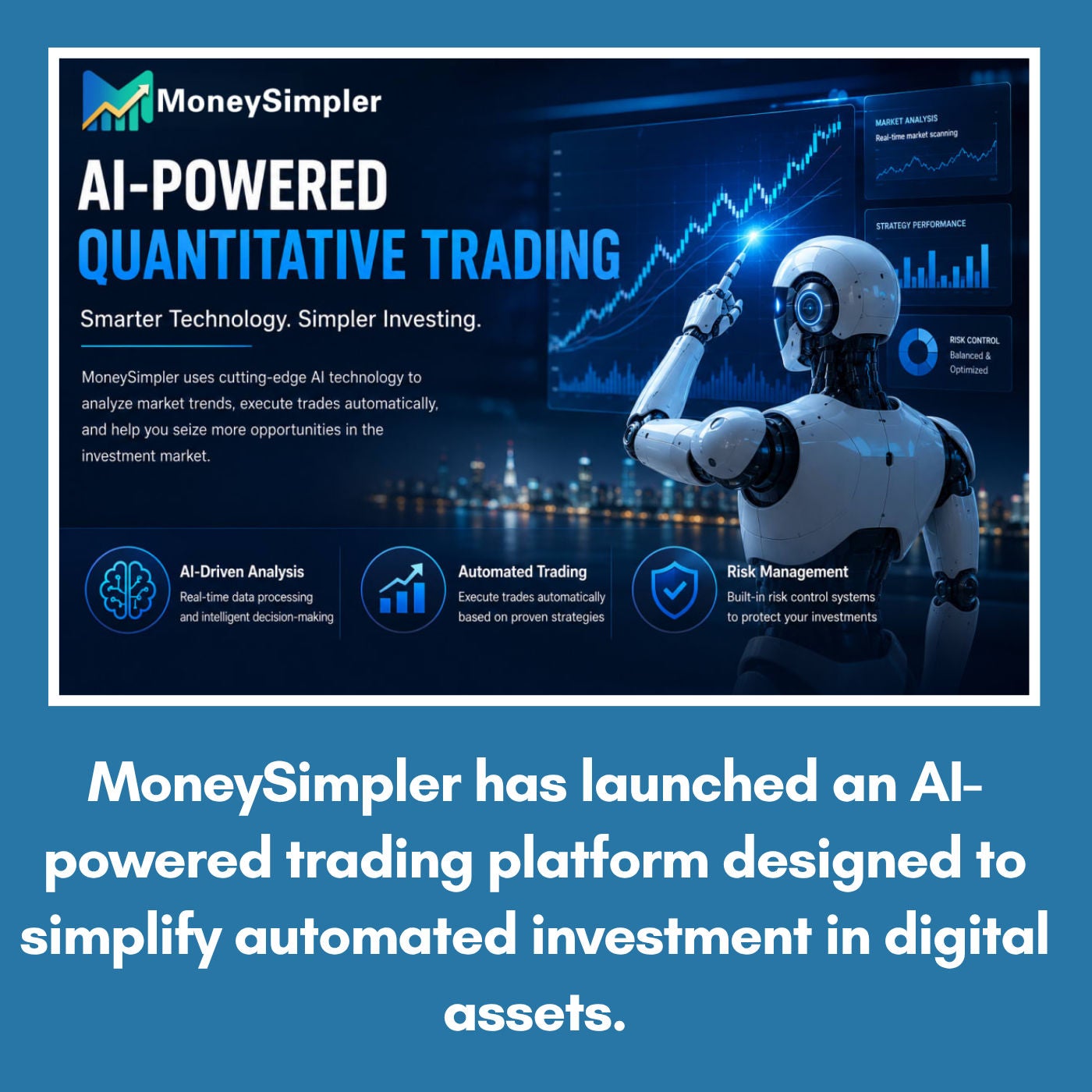 MoneySimpler has launched an AI-powered trading platform designed to simplify automated investment in digital assets.