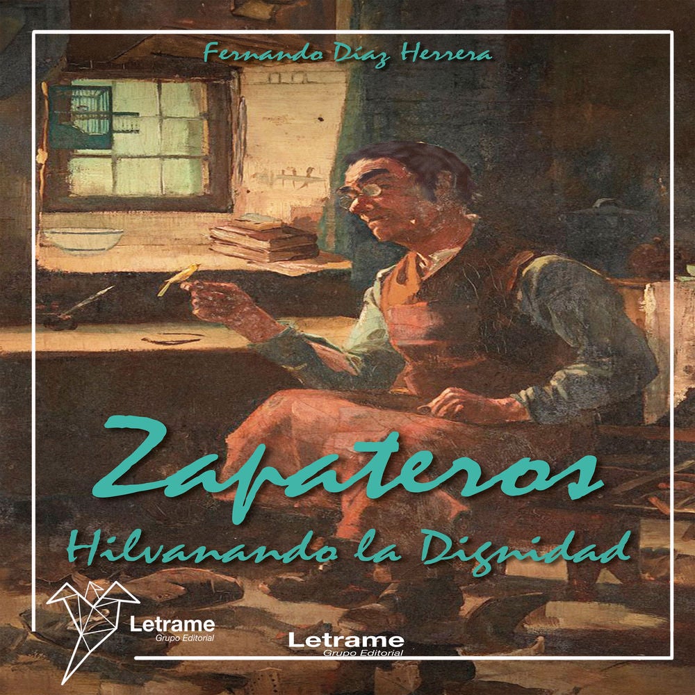 Zapateros hilvanando la dignidad