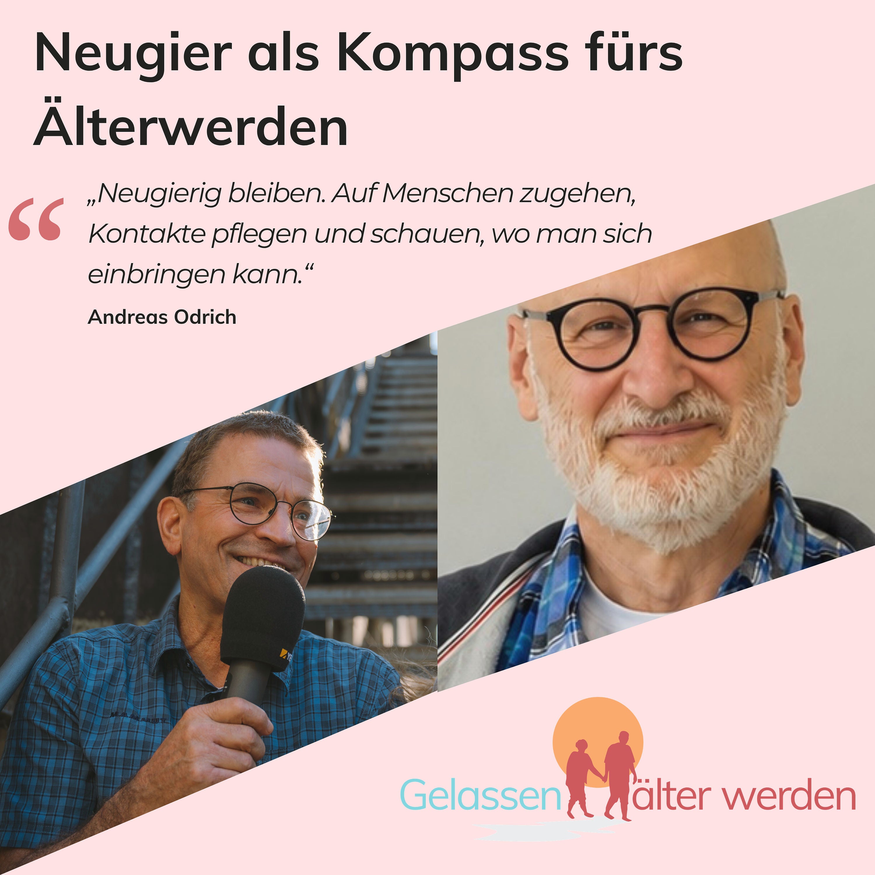 Neugier als Kompass fürs Älterwerden