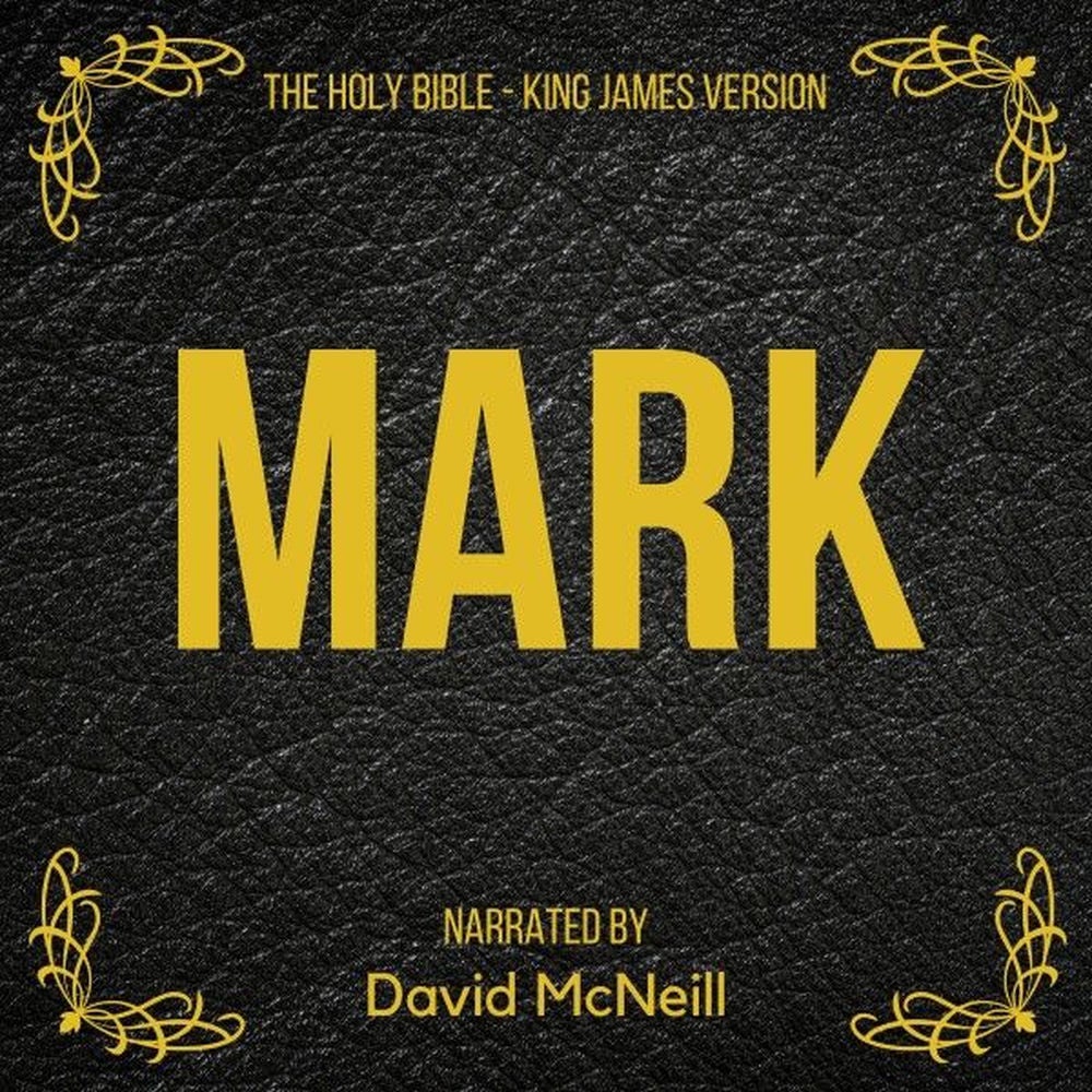 The Holy Bible - Mark