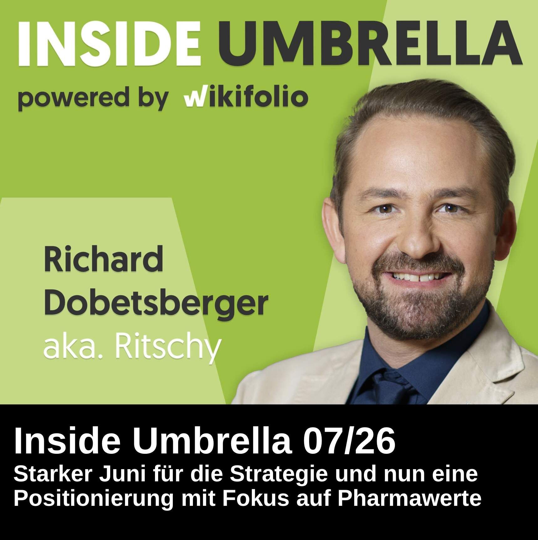 Inside Umbrella powered by wikifolio 07/26: Starker Juni für die Strategie, nun Fokus auf Pharmatitel mit Vorstellung einer Revolution