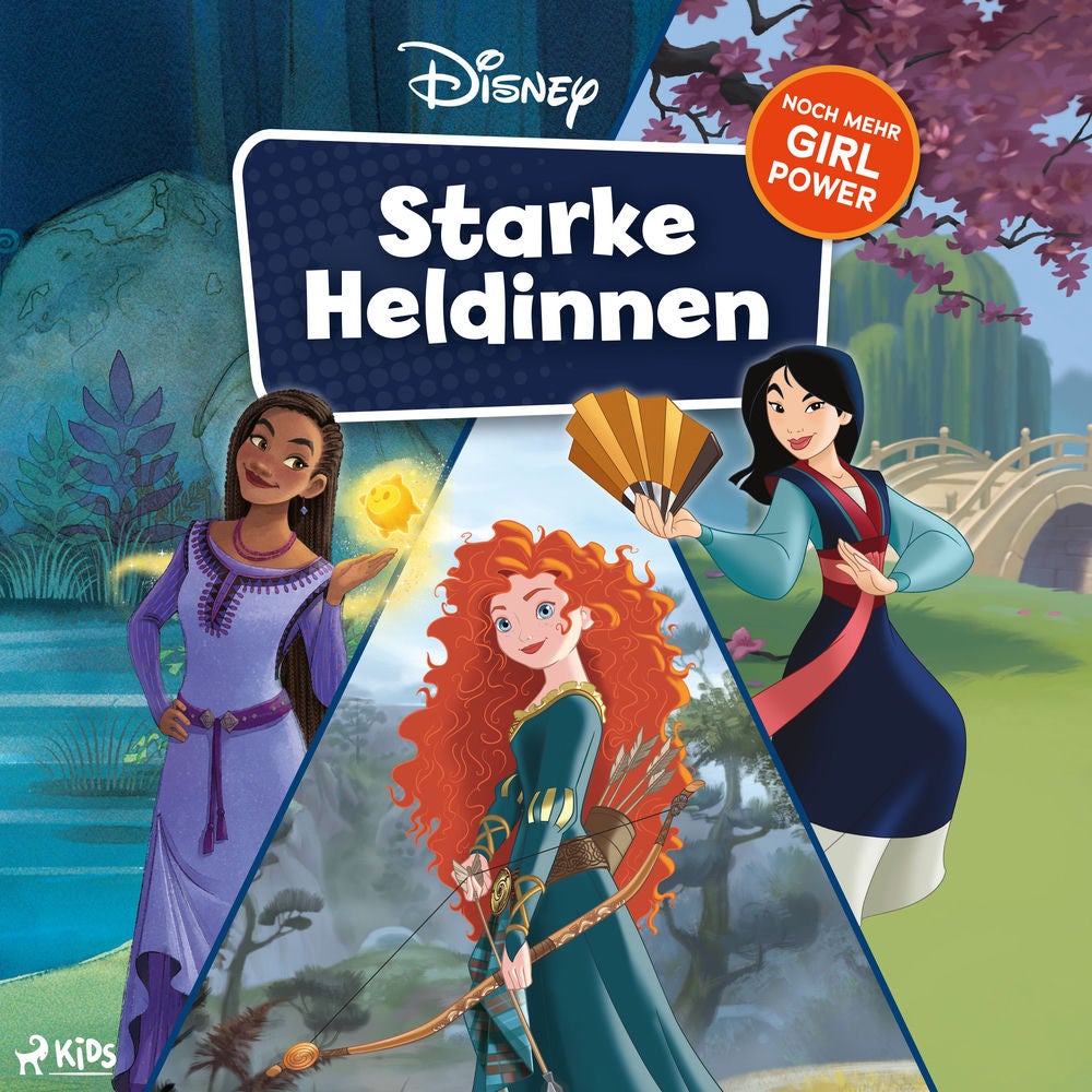 Disney. Starke Heldinnen - Noch mehr Girl Power