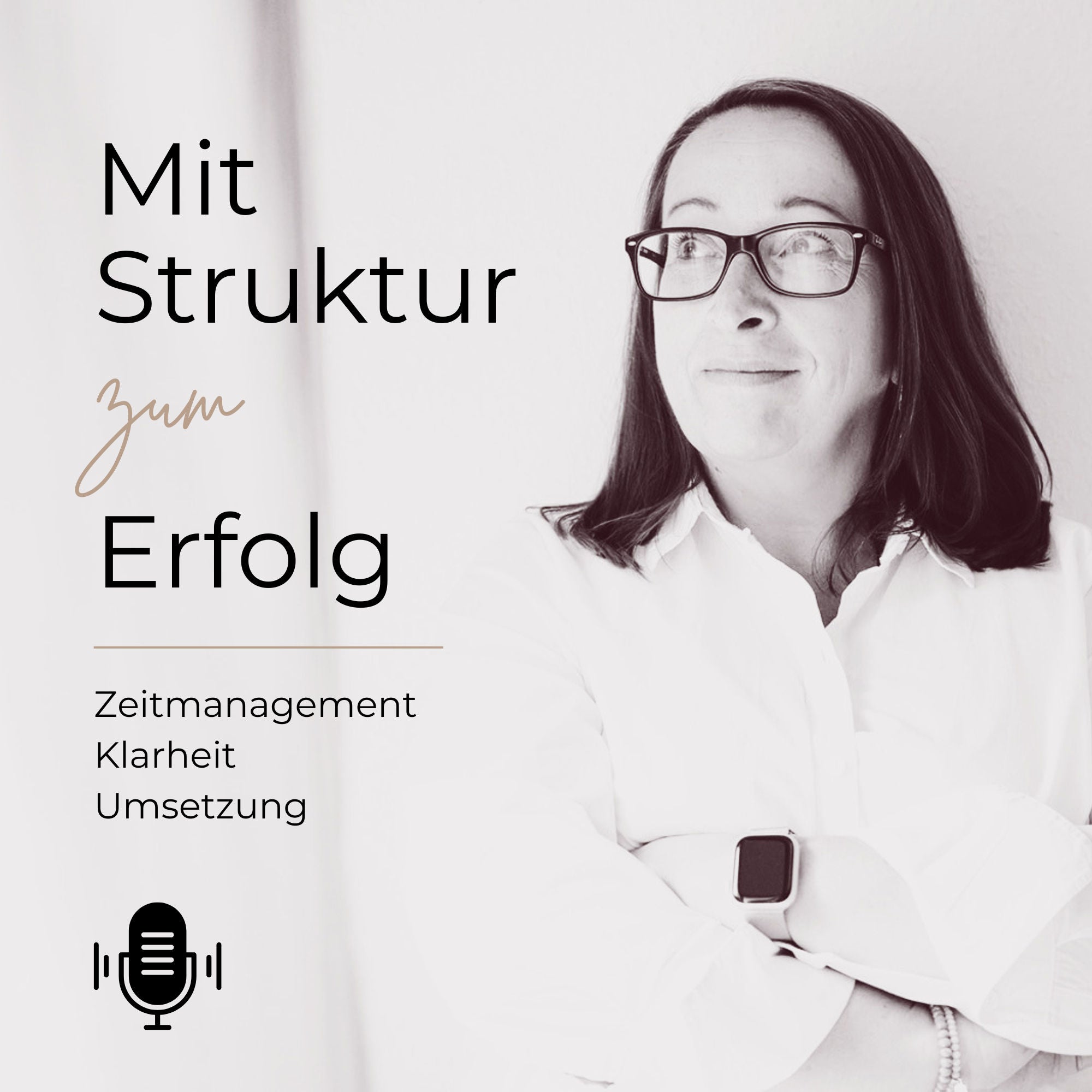 Mit Struktur zum Erfolg - Zeitmanagement, Klarheit & Umsetzung