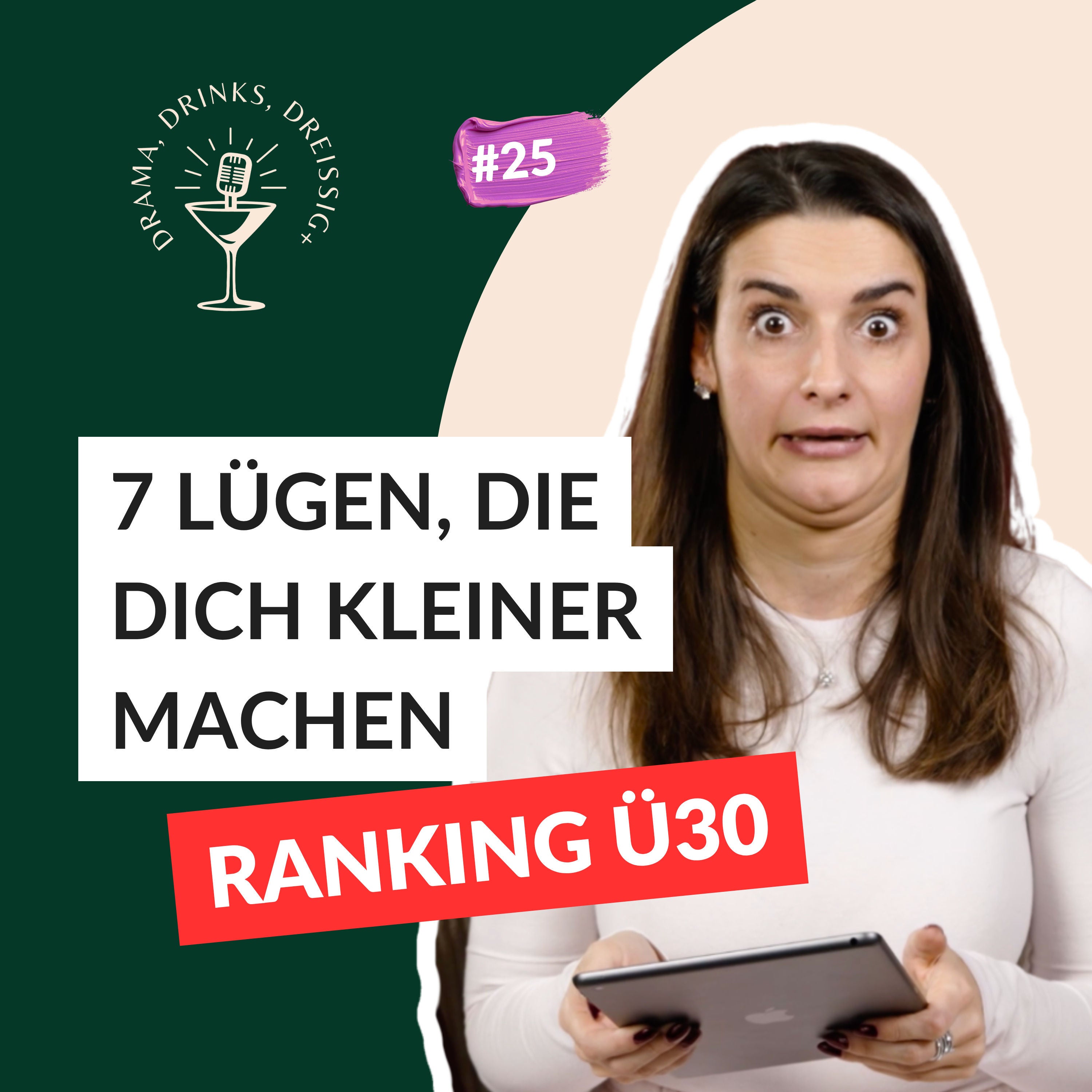 Ü30 Ranking: Die 7 größten Lügen, die du endlich loslassen musst