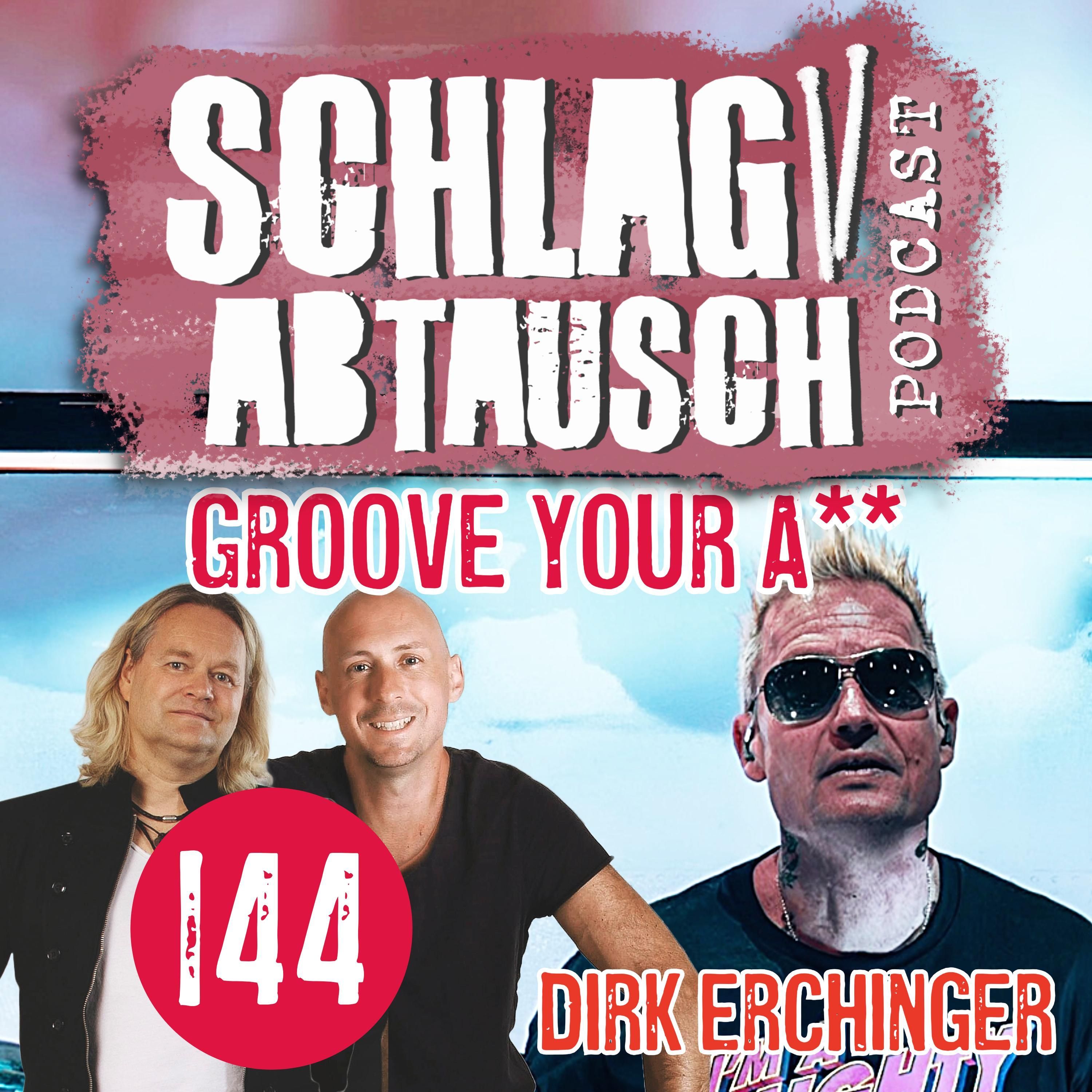 Groove Your A**! – Dirk Erchinger über Jazzkantine, Apache 207 & Groove - Podcast # 144