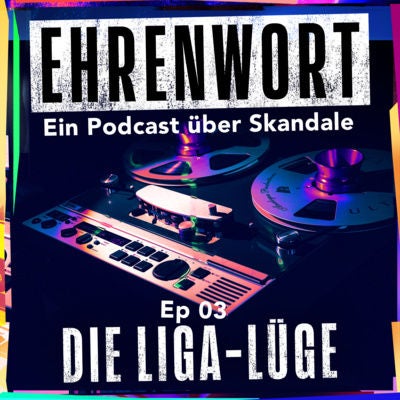 Die Liga-Lüge (Remastered)