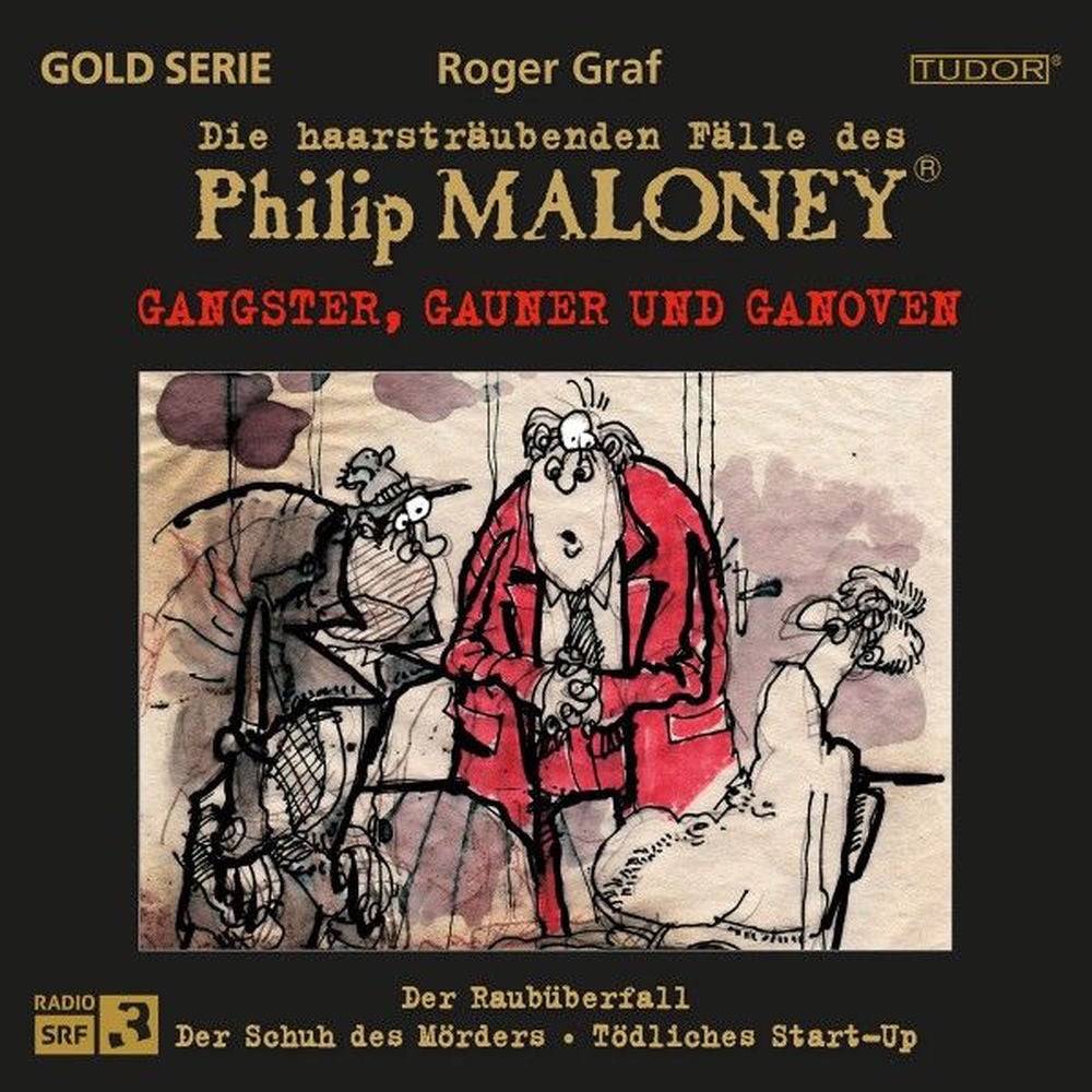 Die haarsträubenden Fälle des Philip Maloney - GANGSTER, GAUNER UND GANOVEN