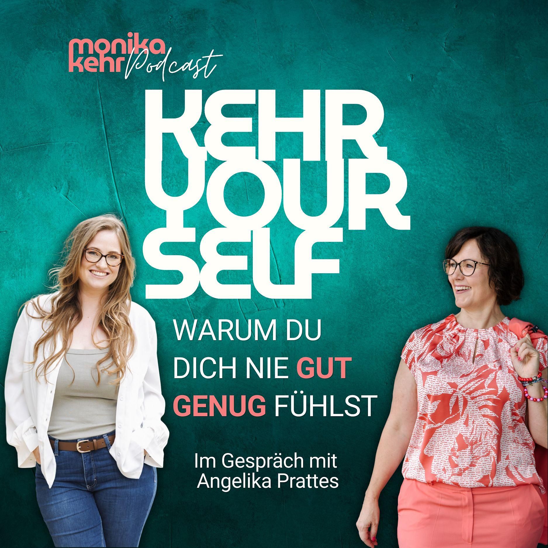#115 - Warum du dich nie gut genug fühlst – Im Gespräch mit Angelika Prattes