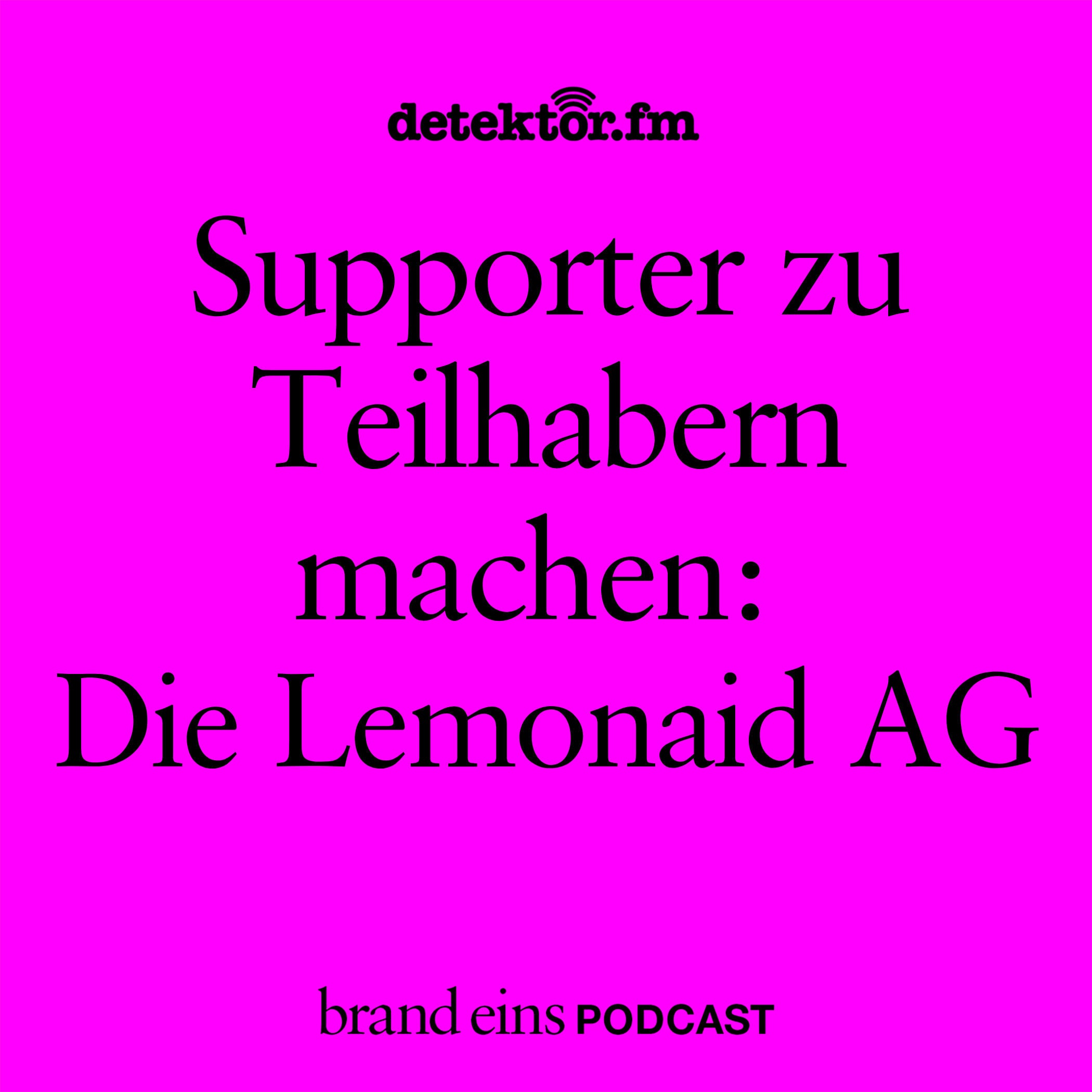 Supporter zu Teilhabern machen: Die Lemonaid AG