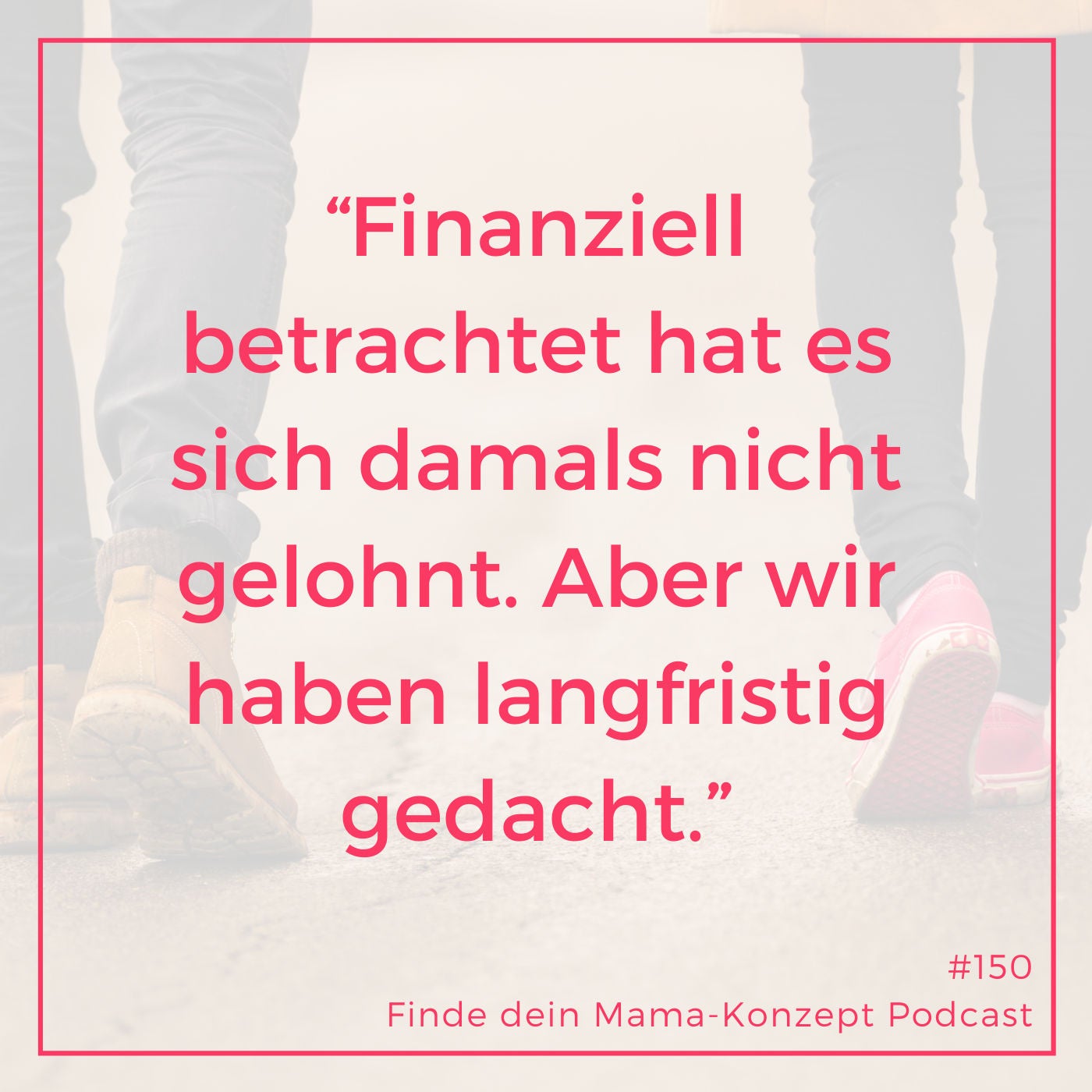 150 "Unsere Beziehung ist mit der 50 : 50 Aufteilung immer stabiler geworden." - Hanna Drechsler im Interview