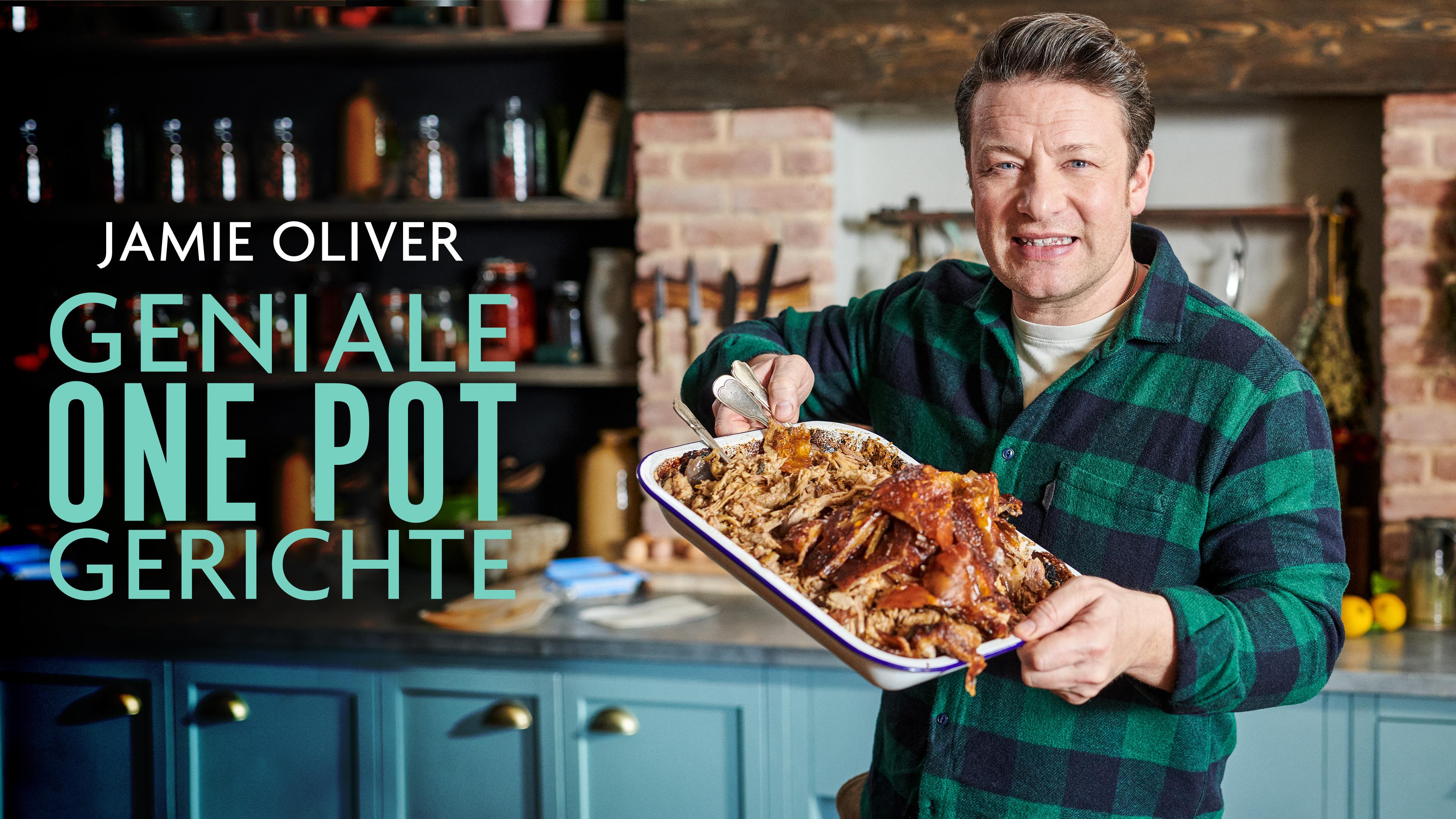 Jamie Oliver: Geniale One Pot Gerichte