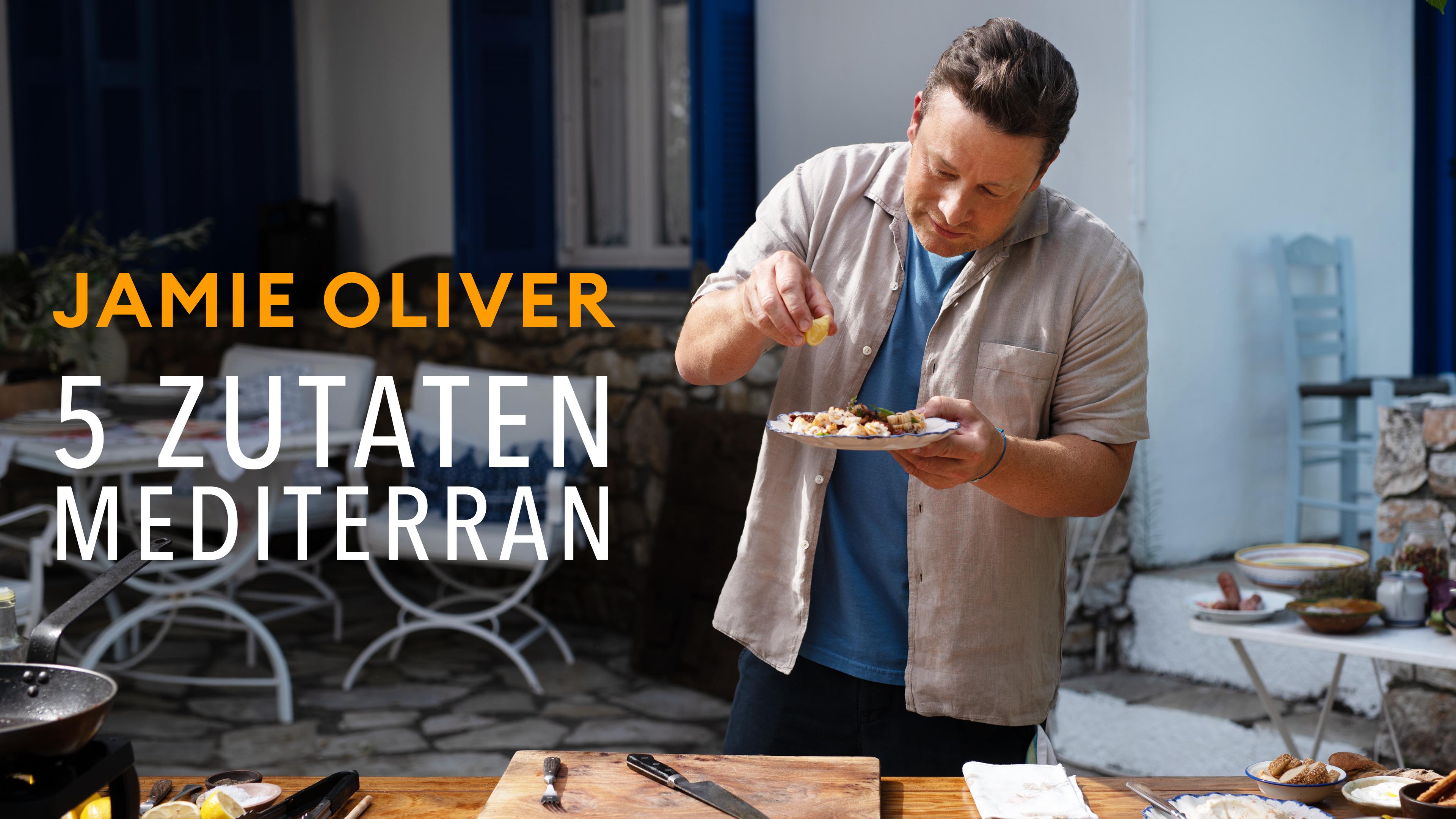 Jamie Oliver: 5 Zutaten mediterran