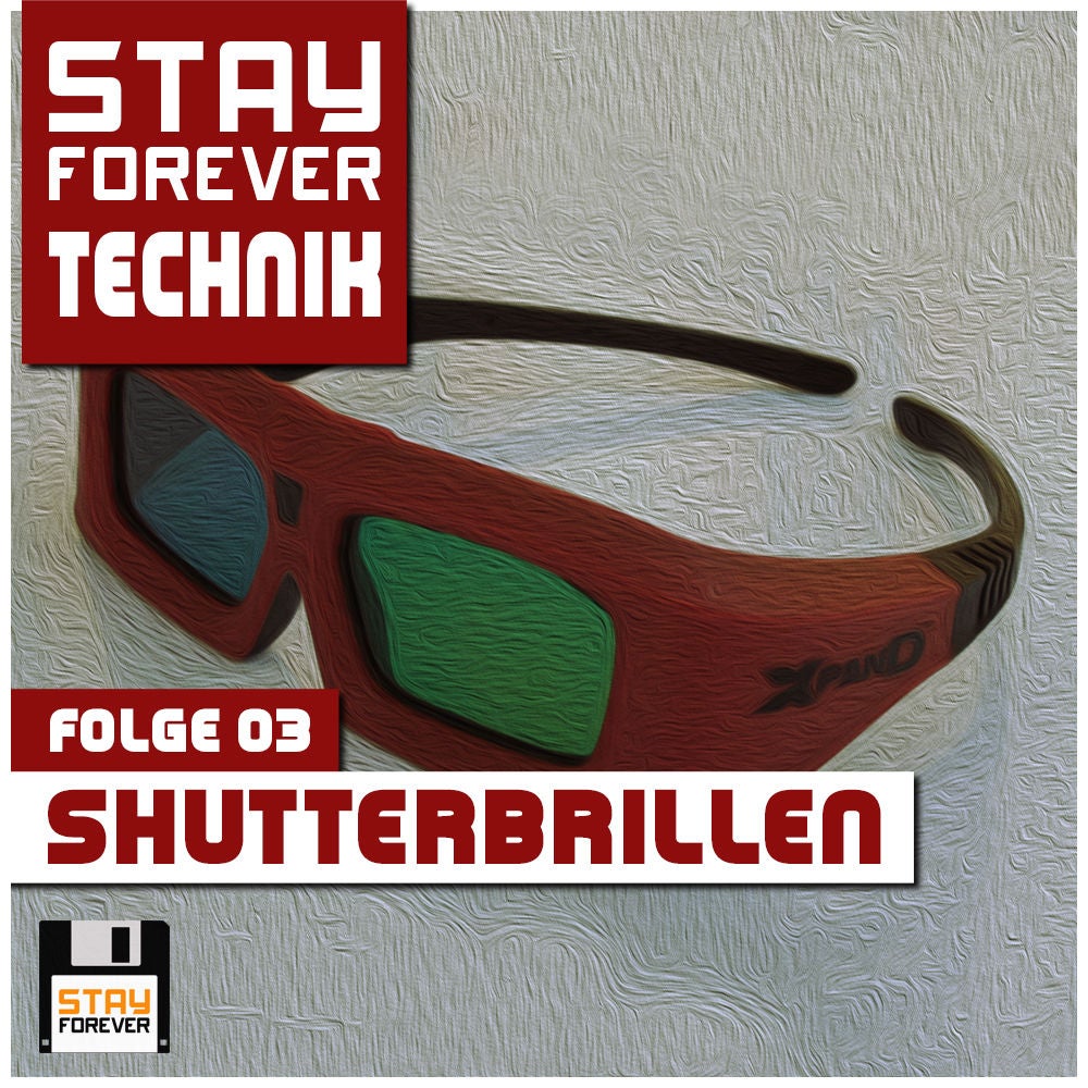3D-Brillen (Stay Forever Technik #3)