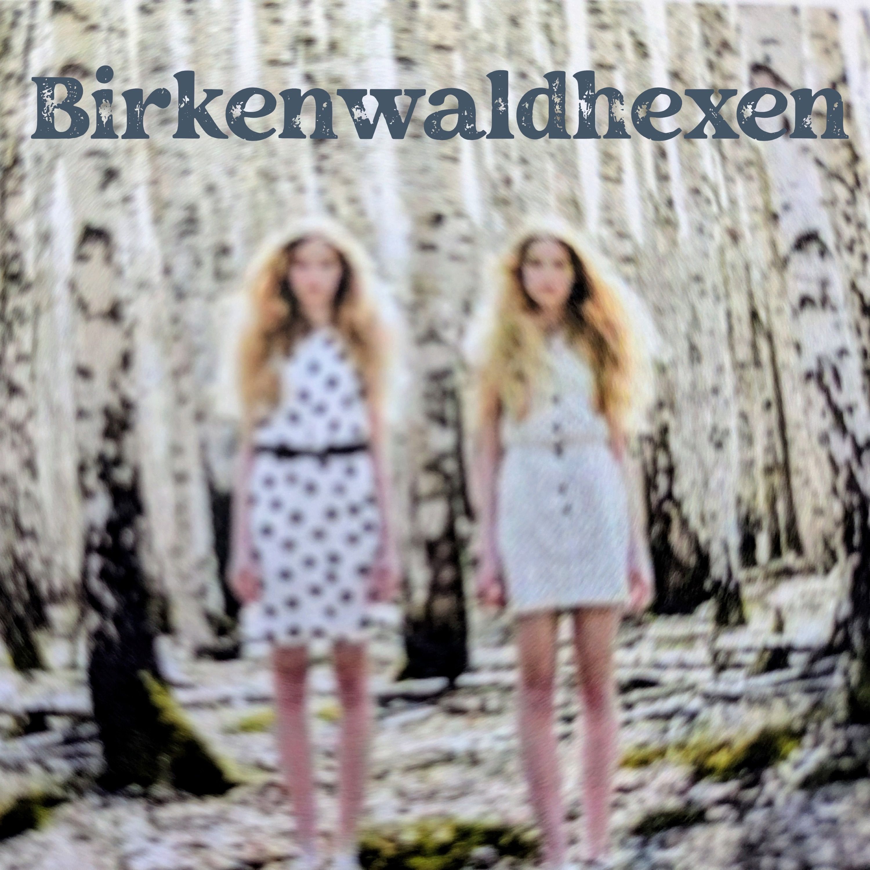 Birkenwaldhexen