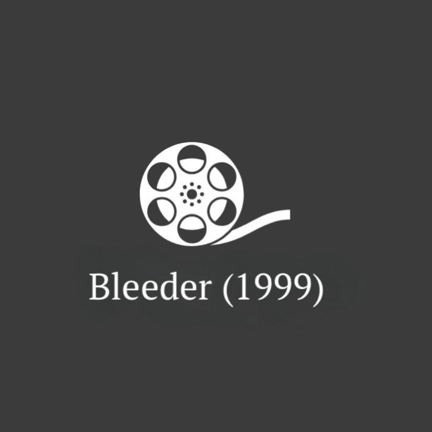 #75 - Bleeder (1999)