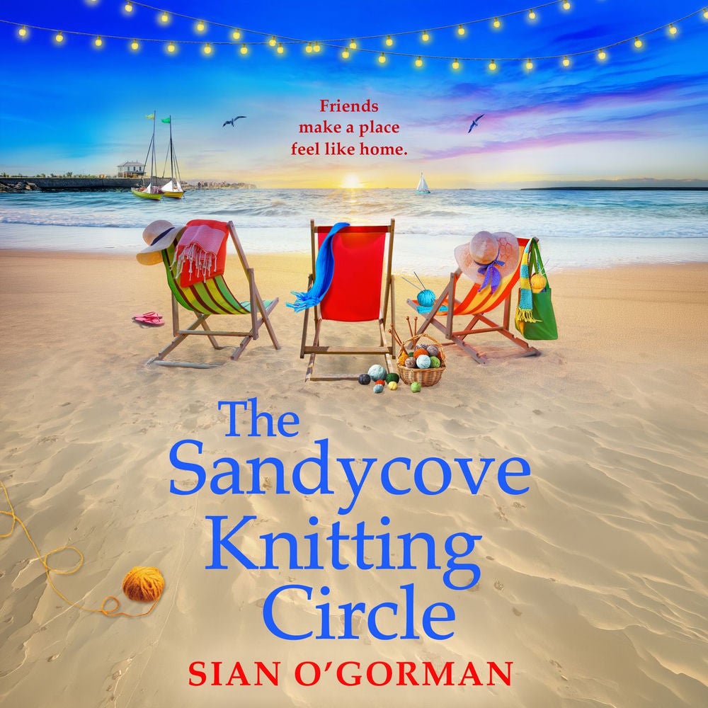 The Sandycove Knitting Circle - A BRAND NEW heartwarming seaside story of friendship and new beginnings