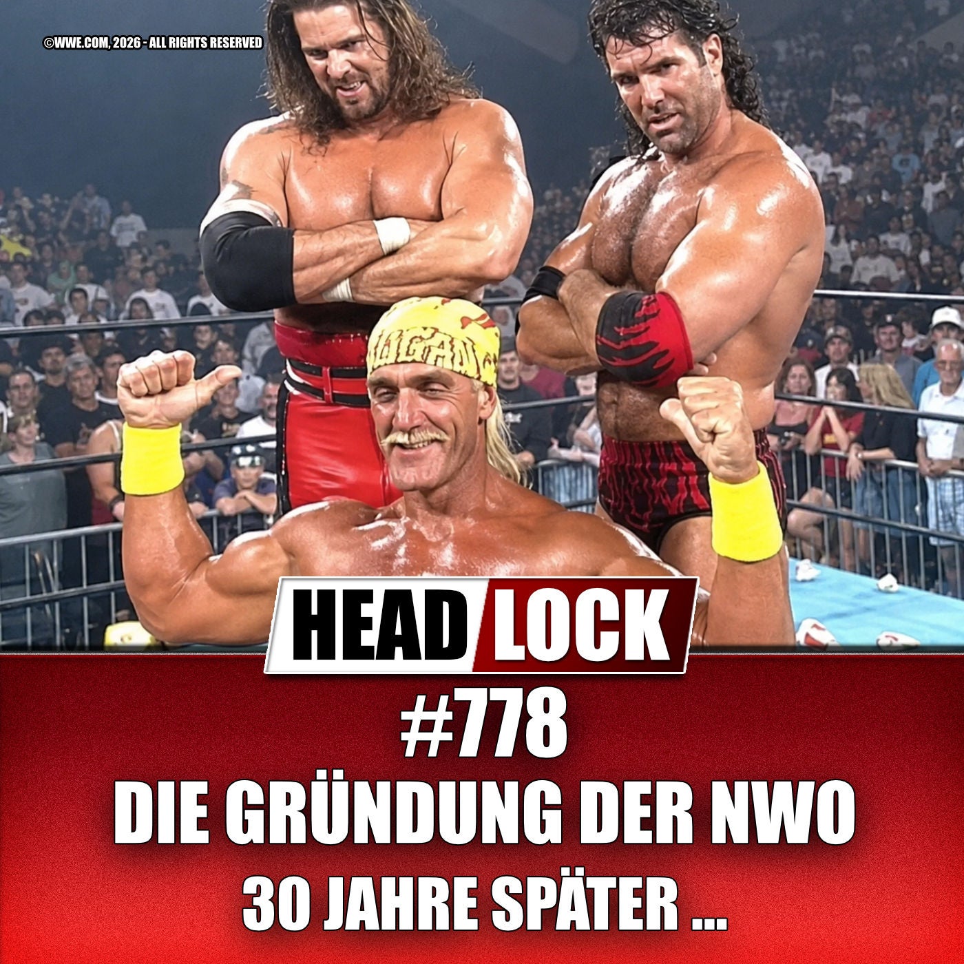 Die Gründung der nWo: Wie Hulk Hogan, Kevin Nash und Scott Hall die Wrestling-Welt veränderten