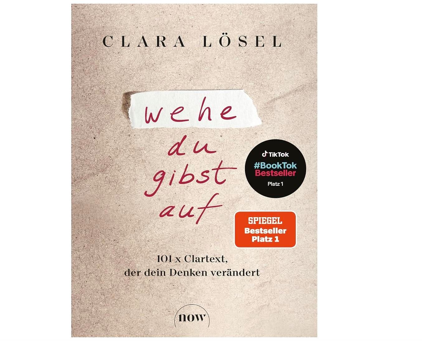 Wehe du gibst auf – Warum „Clartext“ von Clara Lösel ein ganzes Lebensgefühl neu schreibt
