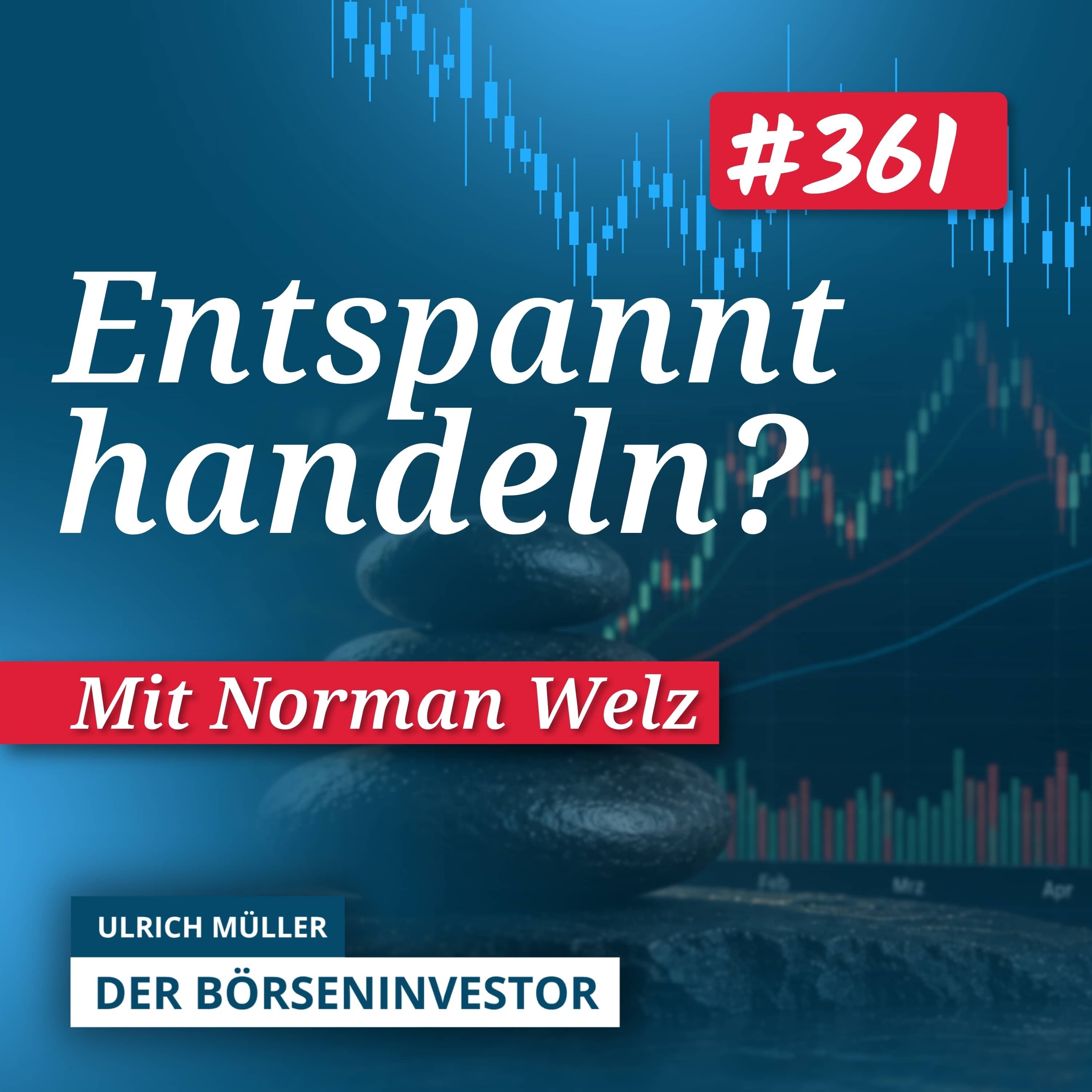 #361 Warum Deine Psyche über Gewinn und Verlust entscheidet | Norman Welz