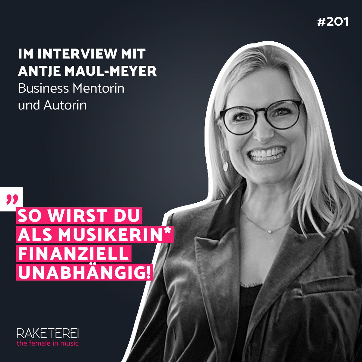 #201 So wirst du als Musikerin* finanziell unabhängig! Im Interview mit Antje Maul-Meyer