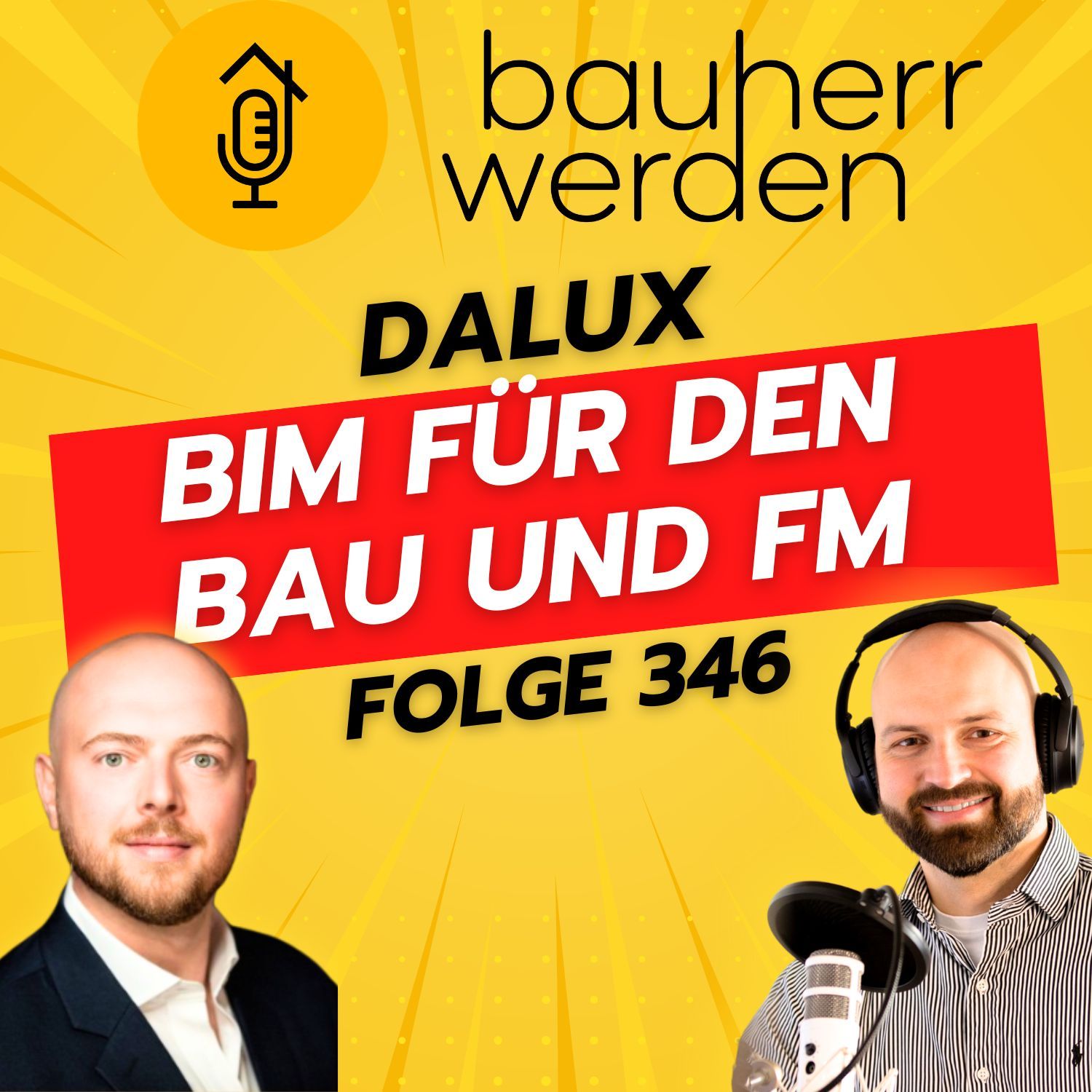 346 Digitalisierung am Bau: Wie BIM und KI die Zukunft von Bauprojekten und Facility Management prägen