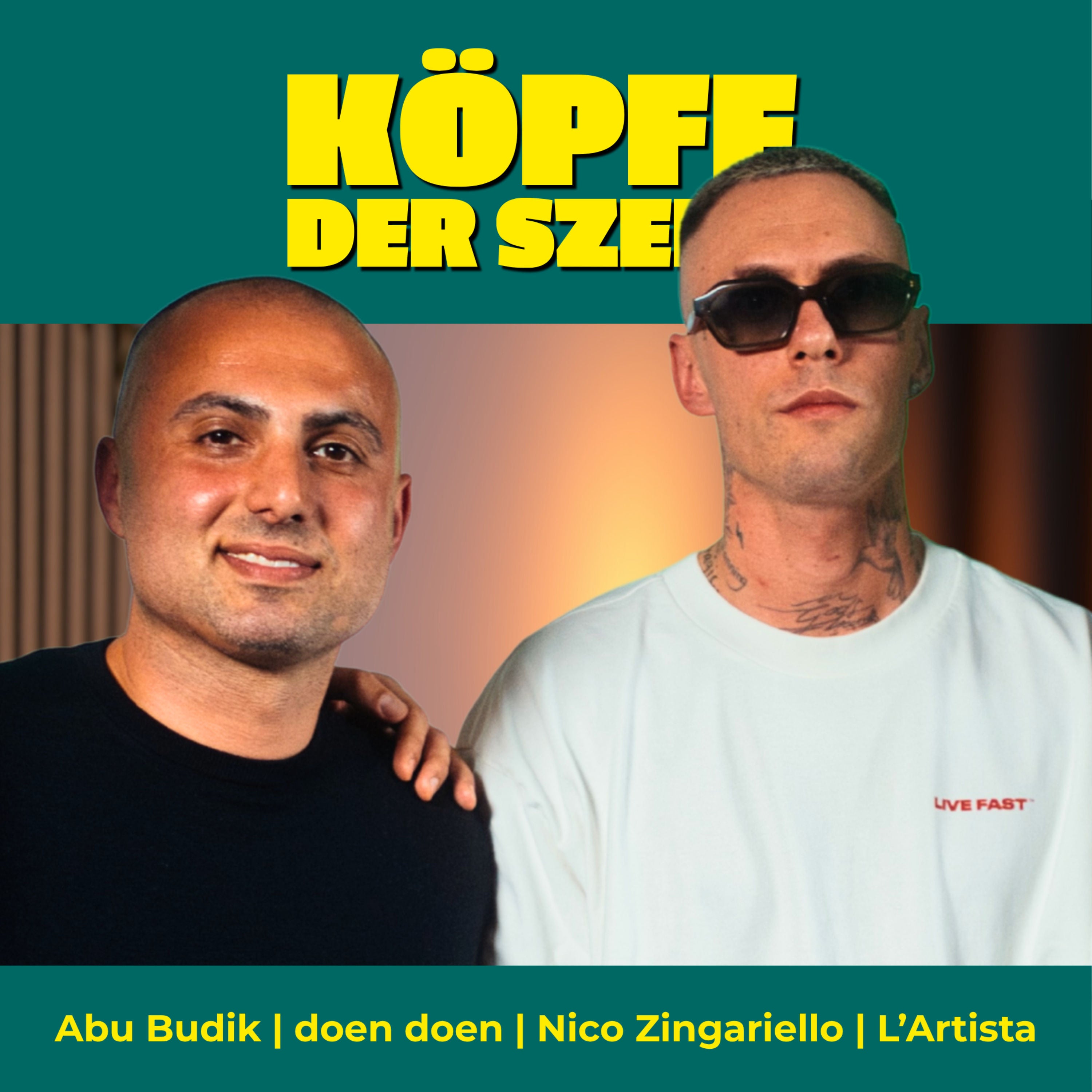 Die Wahrheit über Personal Branding mit Abu Budik (doen doen) und Nico Zingariello (L’Artista) #64