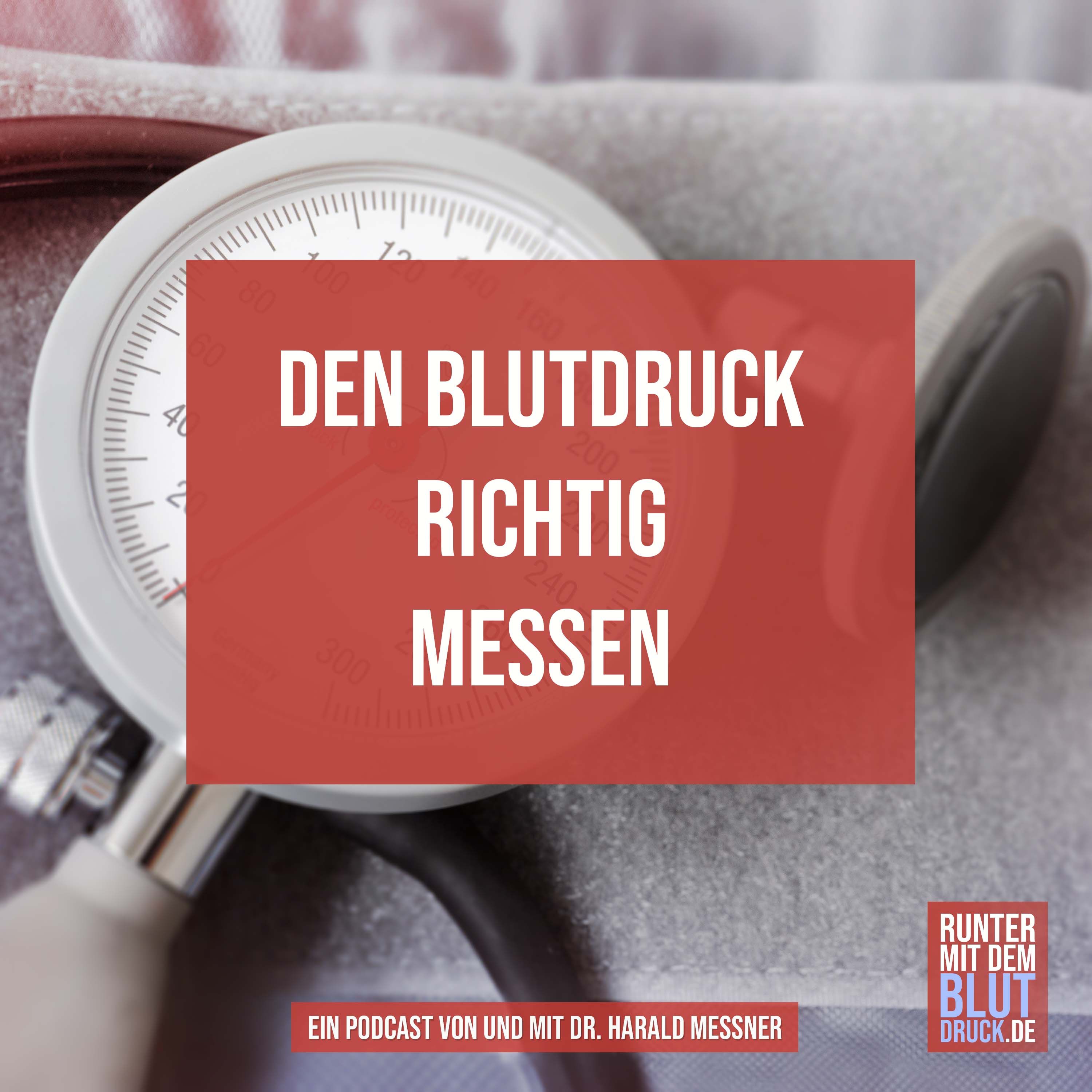 Blutdruck wirklich richtig messen
