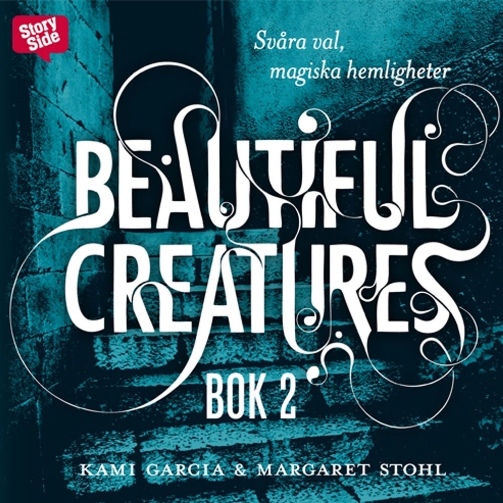 Beautiful Creatures - Svåra val, magiska hemligheter