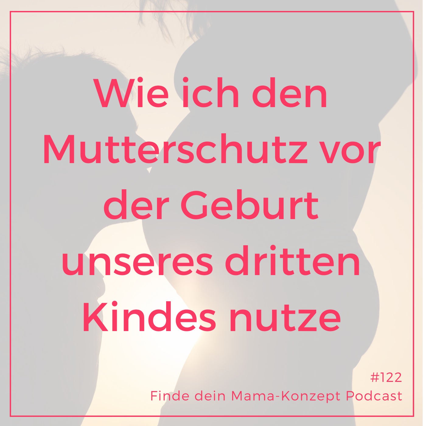 Wie ich den Mutterschutz vor der Geburt unseres dritten Kindes nutze