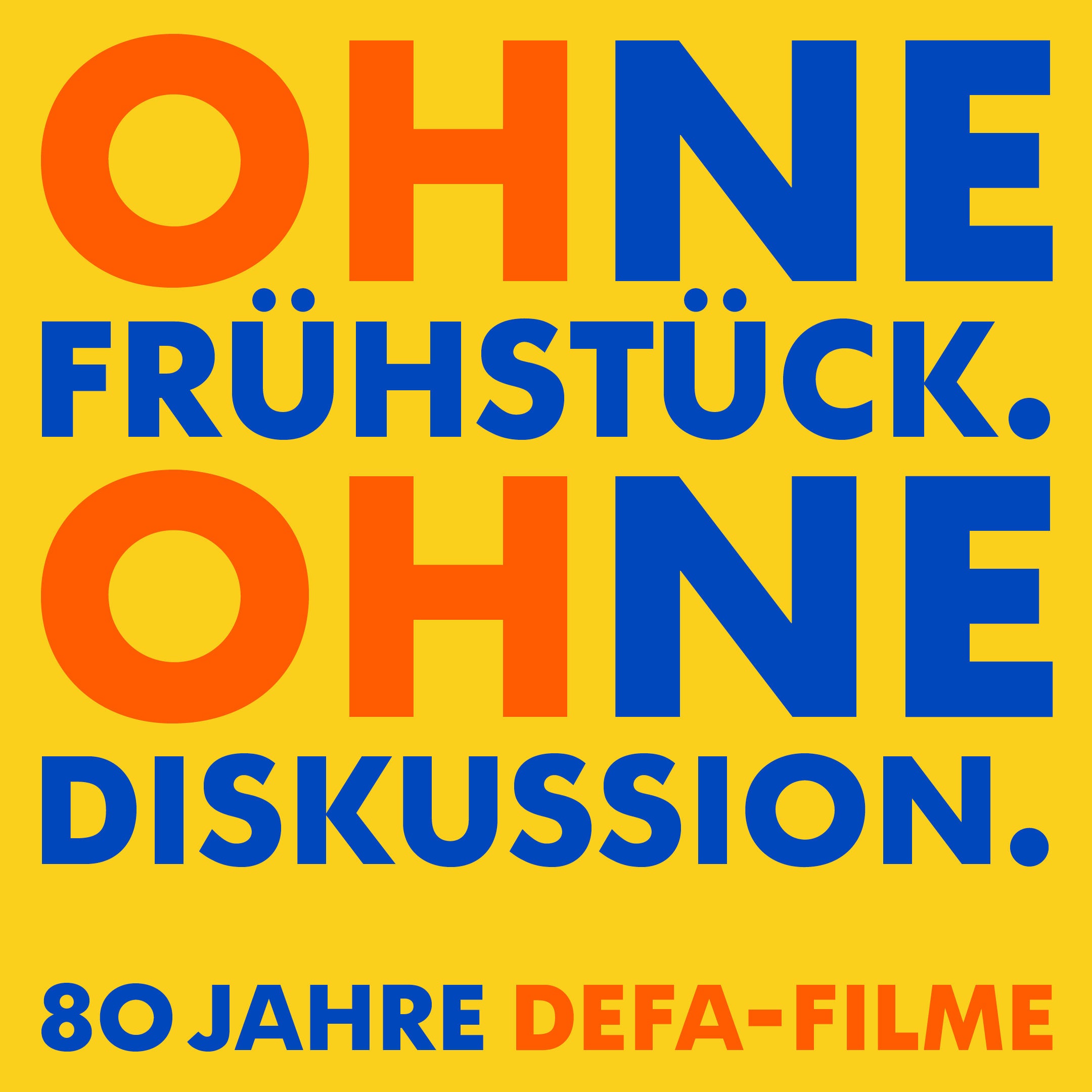 Ohne Frühstück. Ohne Diskussion. 80 Jahre DEFA-Filme