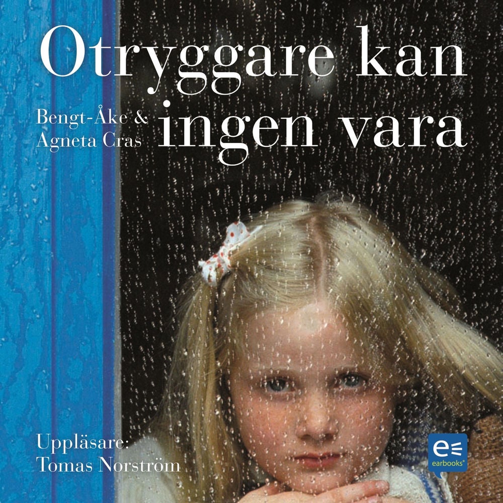 Otryggare kan ingen vara