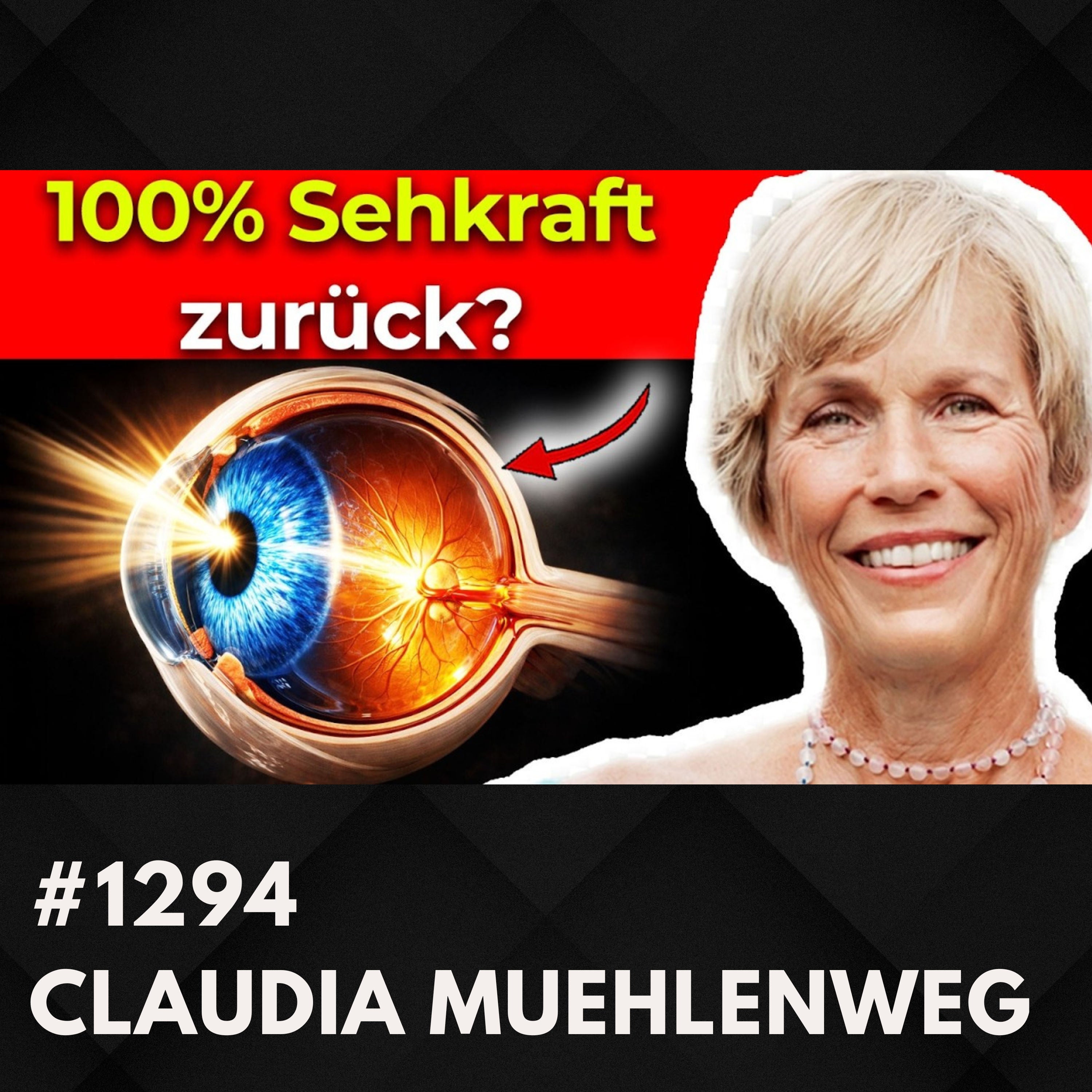 Der größte Irrtum über unsere Augen | Claudia Muehlenweg #1294