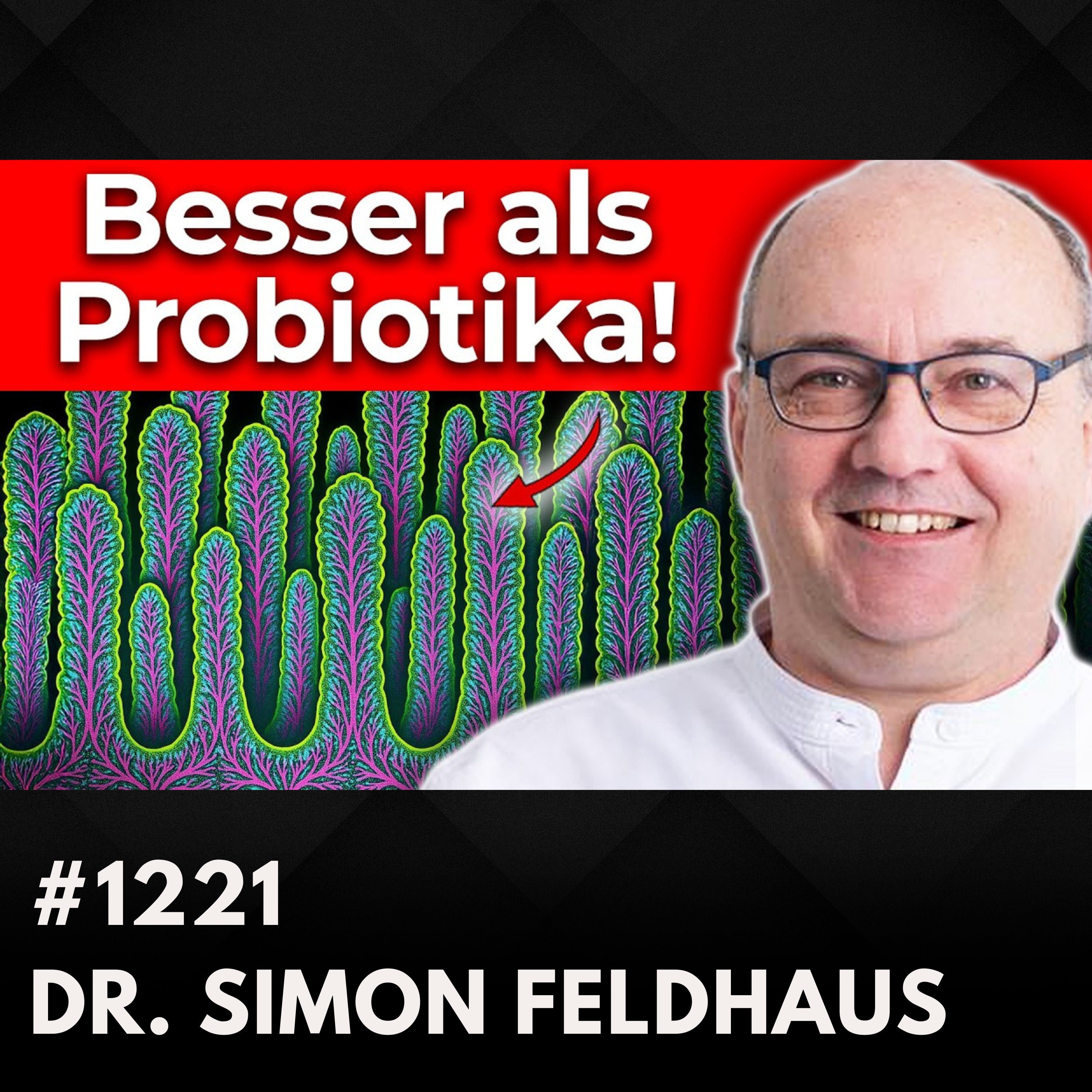 Darmgesundheit: Was wirklich wichtig ist | Dr. Simon Feldhaus #1221